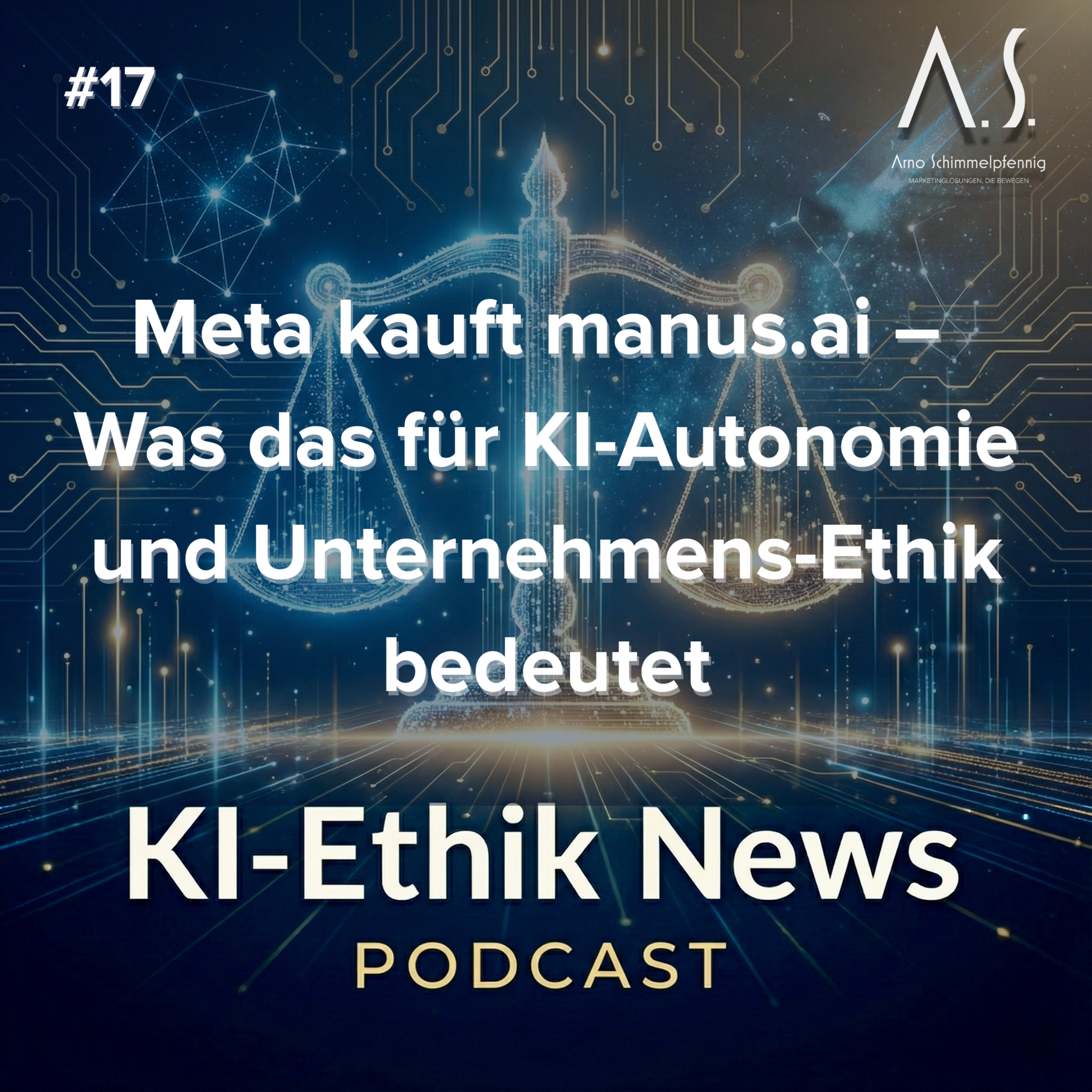 Cover der Folge: Meta kauft manus.ai – Was das für KI-Autonomie und Unternehmens-Ethik bedeutet