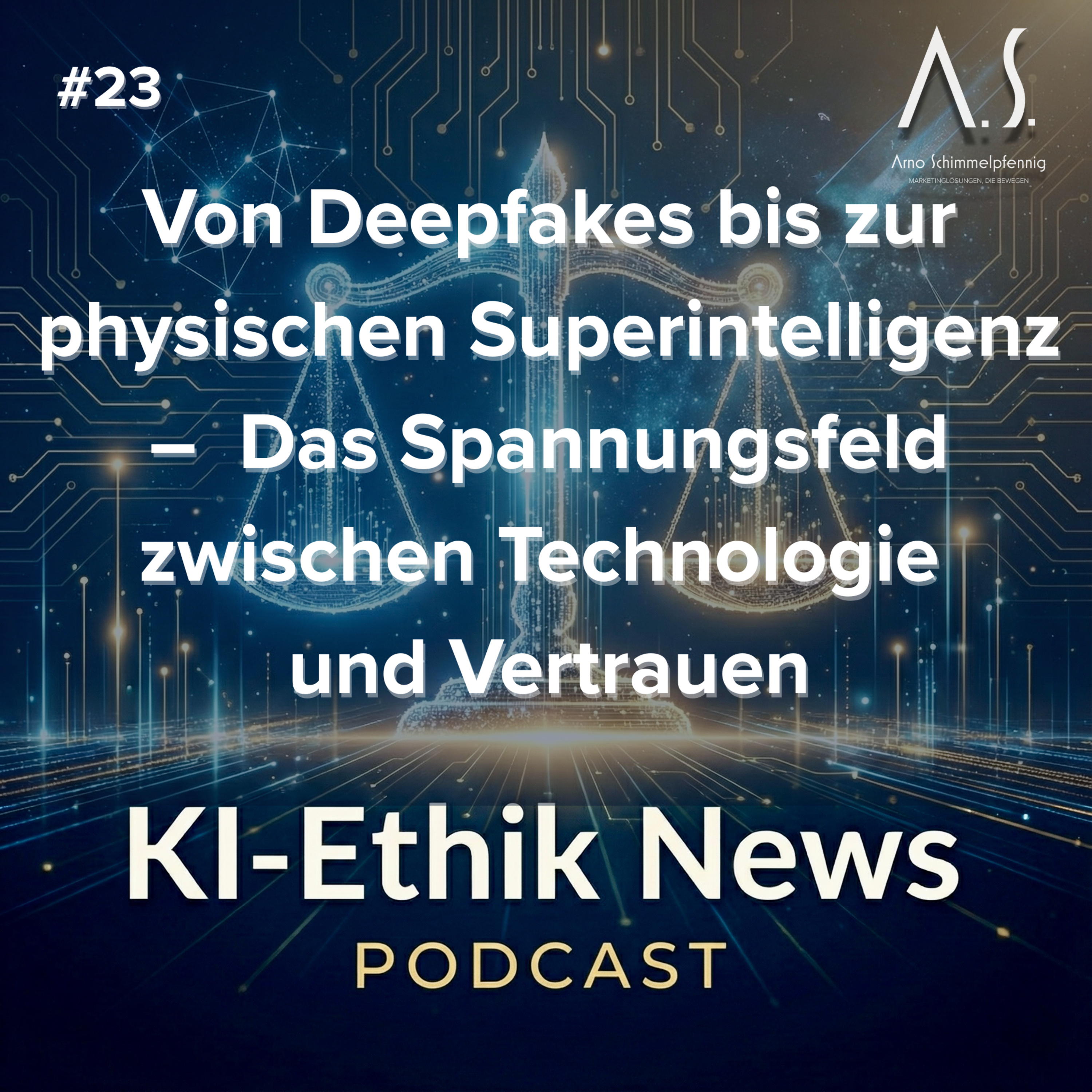 Cover der Folge: KI 2026: Von Deepfakes bis zur physischen Superintelligenz – Das Spannungsfeld zwischen Technologie und Vertrauen