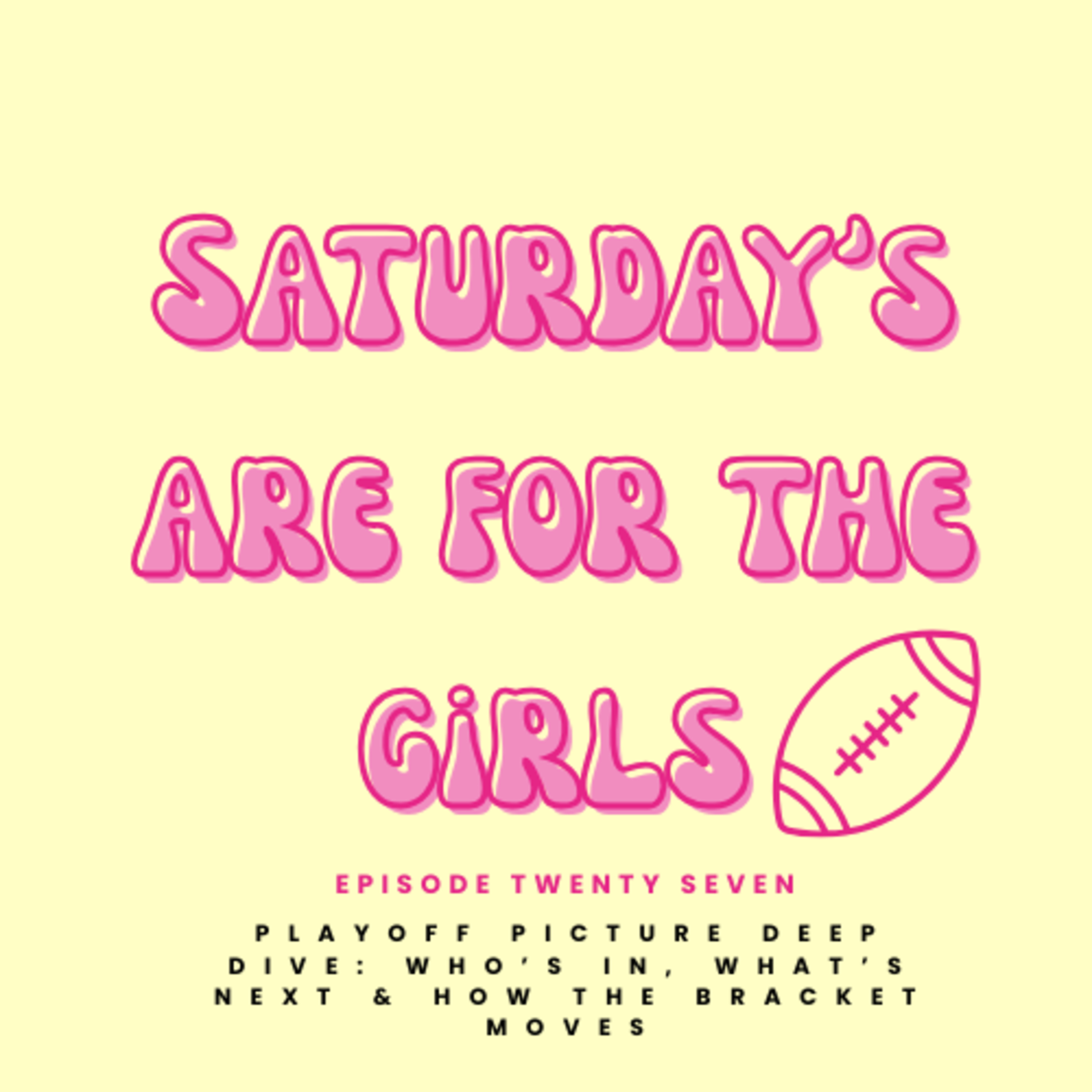 Saturdays Are For The Girls