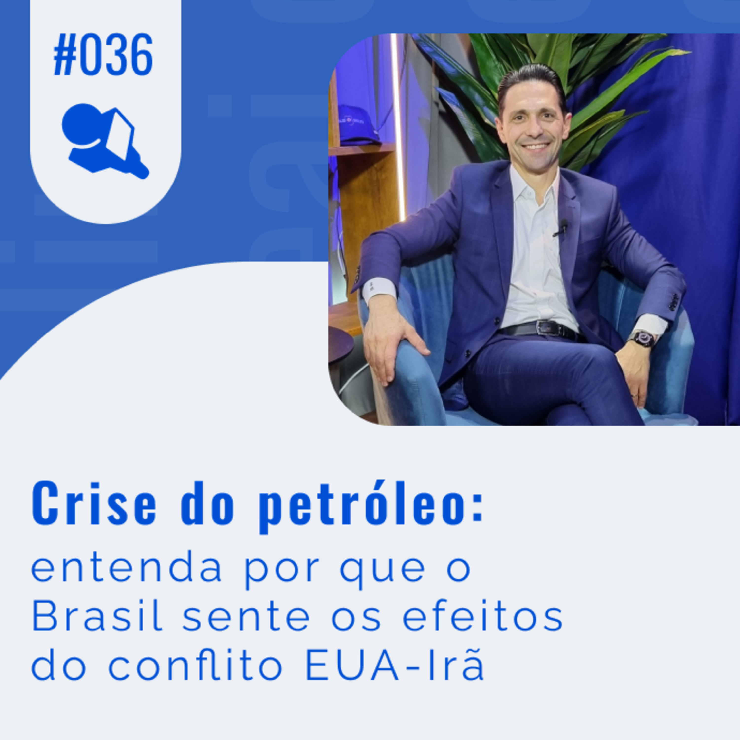 Crise do petróleo: entenda por que o Brasil sente os efeitos do conflito EUA-Irã episode artwork