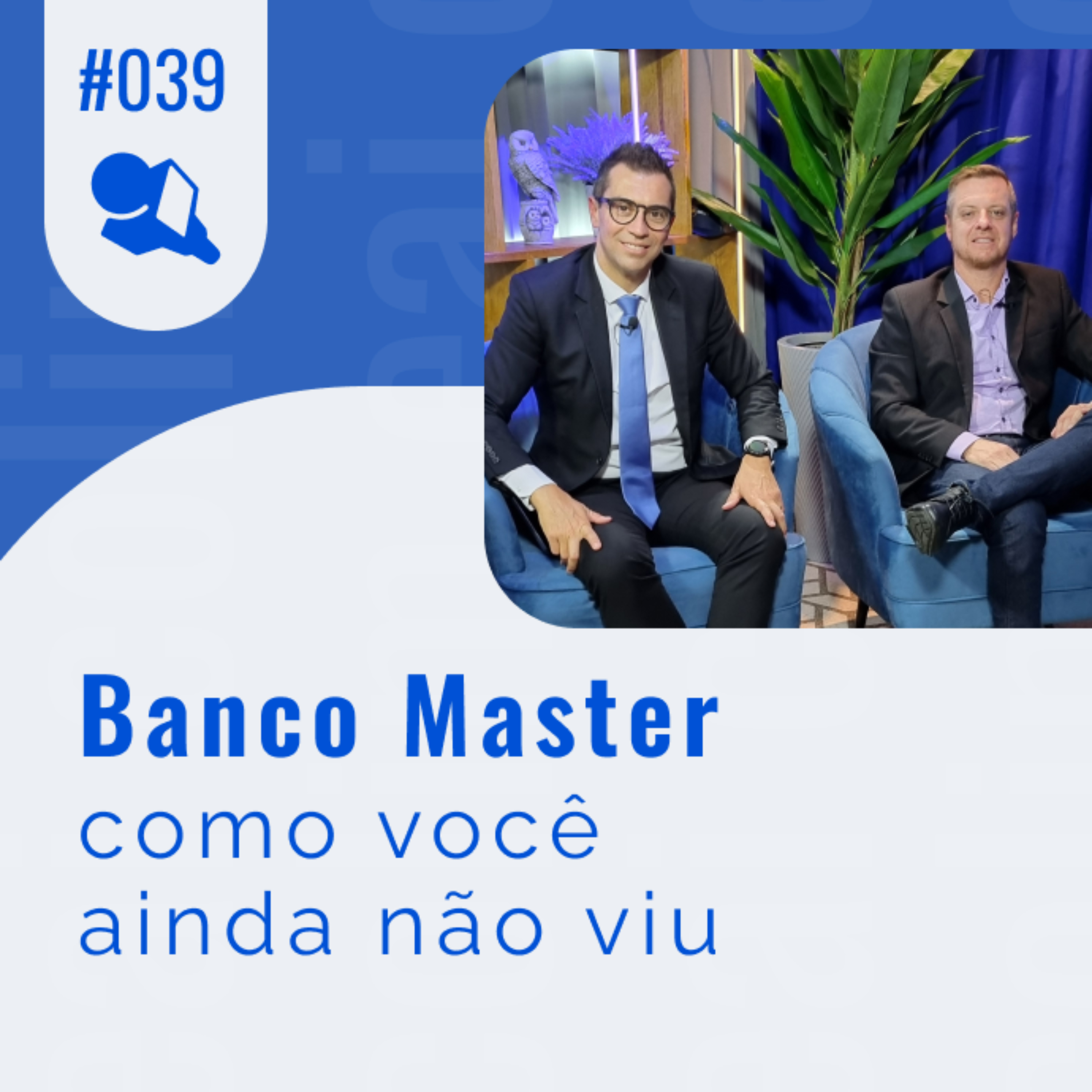 Banco Master como você ainda não viu episode artwork