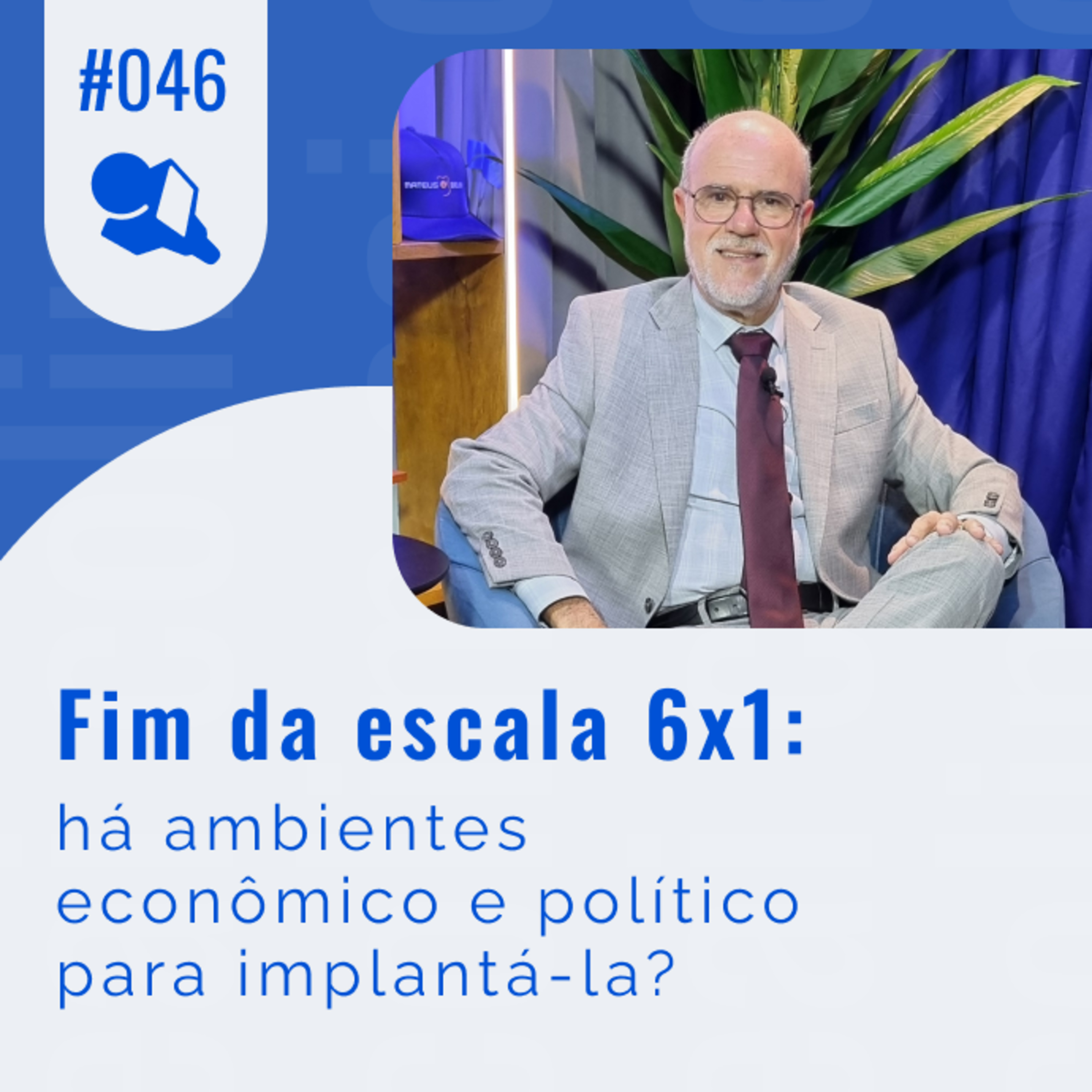 Fim da escala 6x1: há ambientes econômico e político para implantá-la? episode artwork