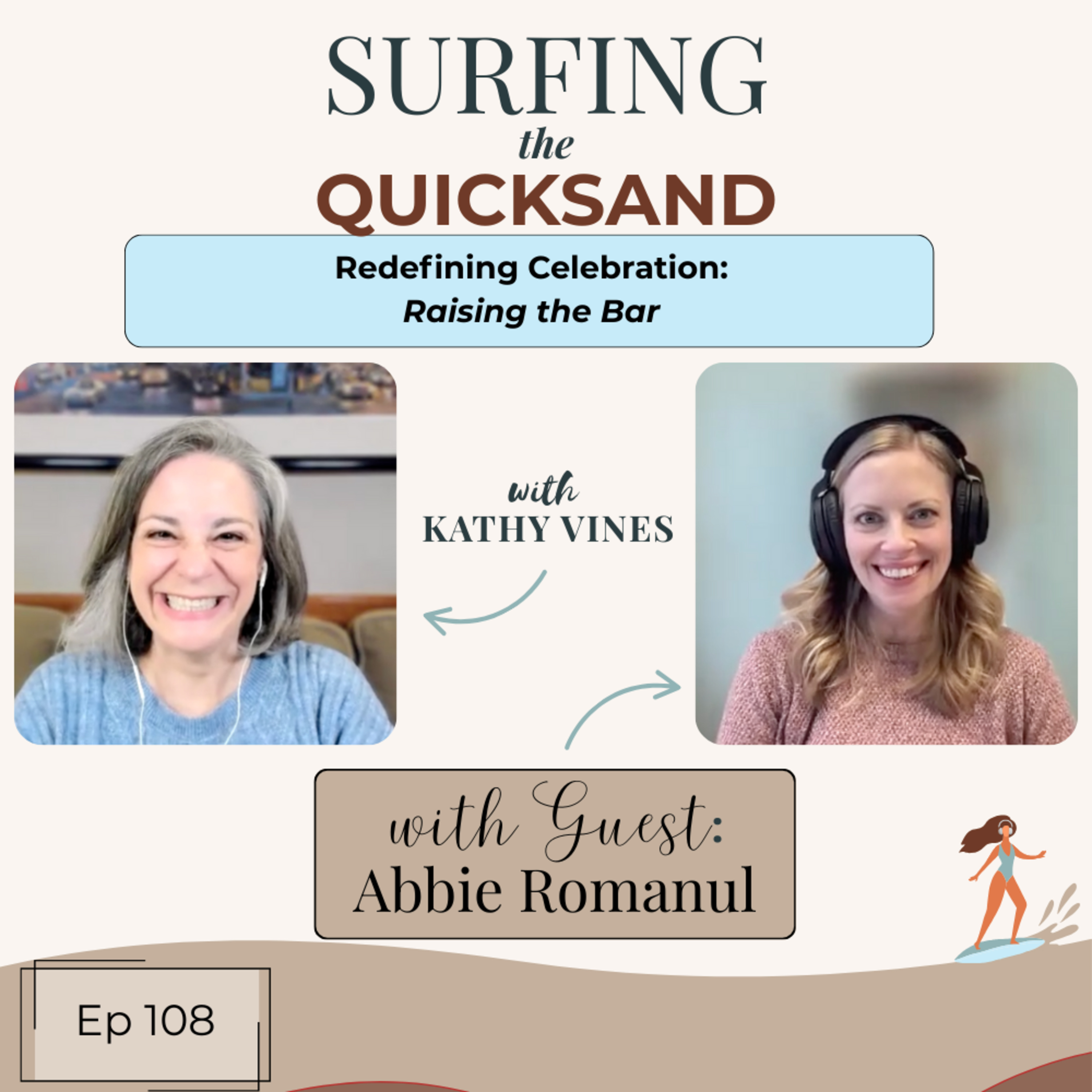 Surfing the Quicksand