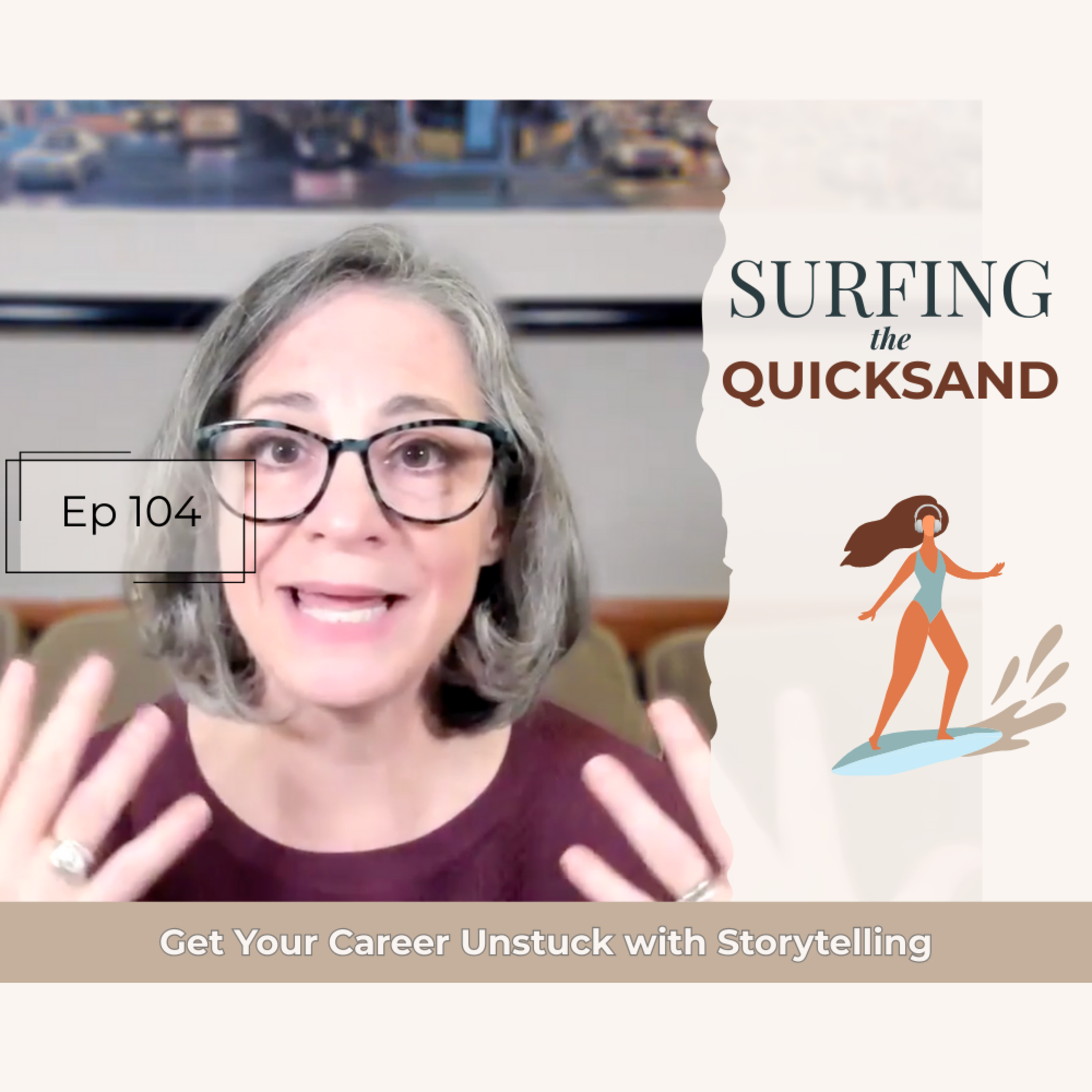 Get Your Career Unstuck with Storytelling episode artwork