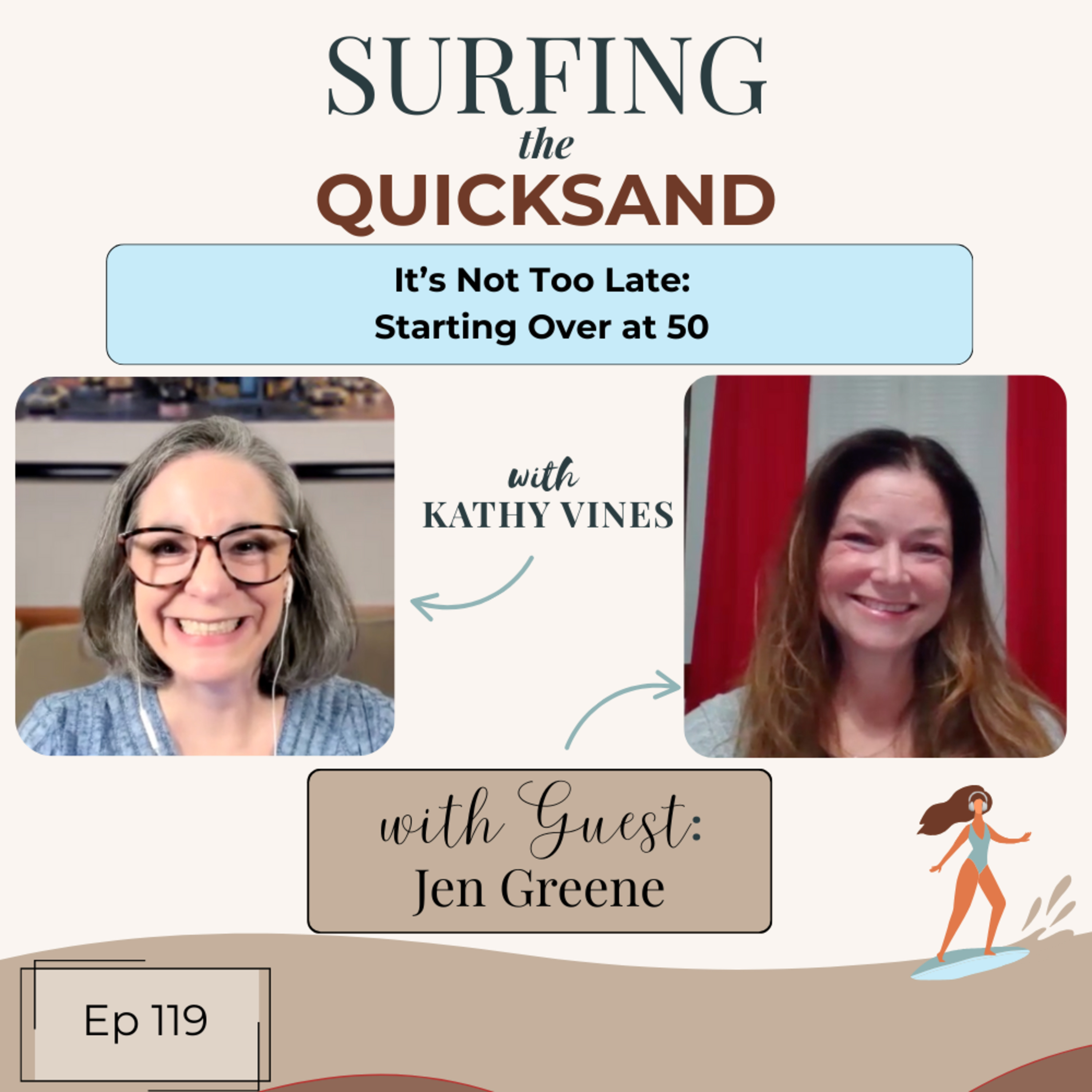 It’s Not Too Late: Starting Over at 50 (Ep 119) episode artwork