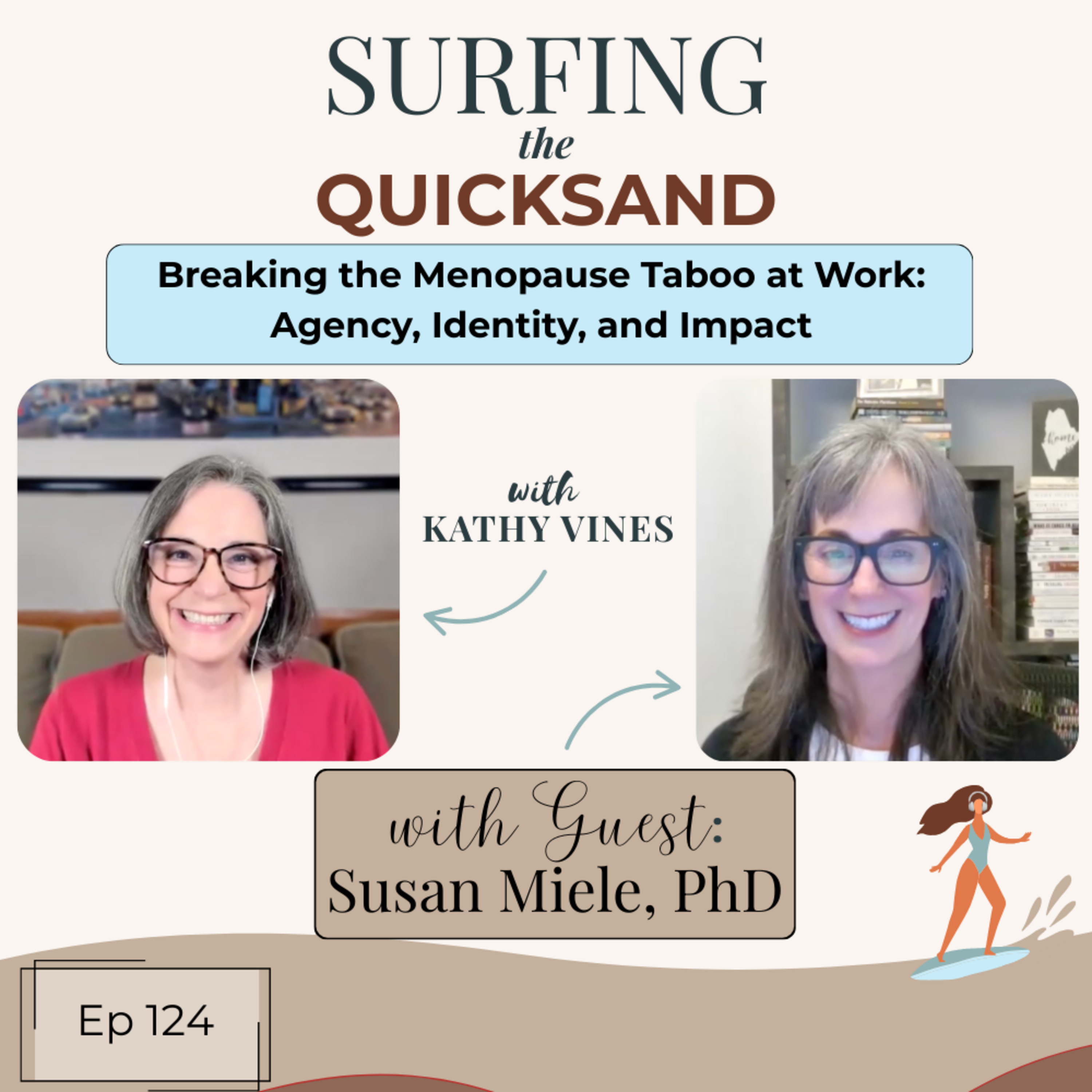 Breaking the Menopause Taboo at Work: Agency, Identity, and Impact (Ep 124)  episode artwork