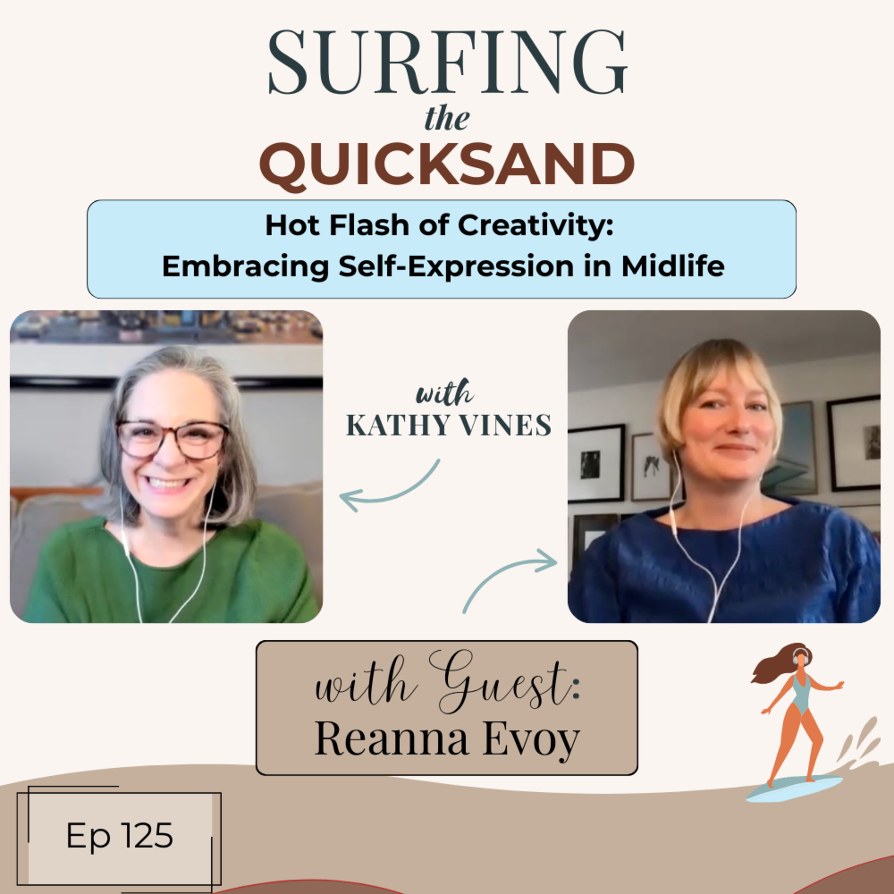 Hot Flash of Creativity: Embracing Self-Expression in Midlife (Ep 125)  episode artwork