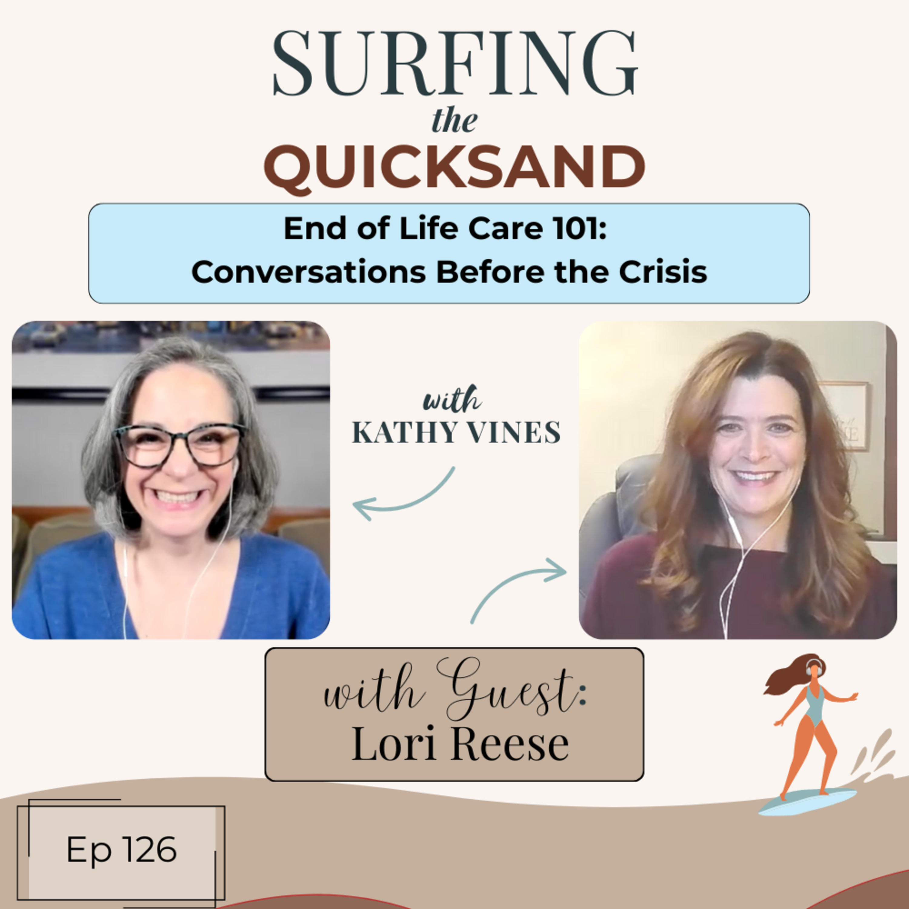 End of Life Care 101: Conversations Before the Crisis (Ep 126)  episode artwork
