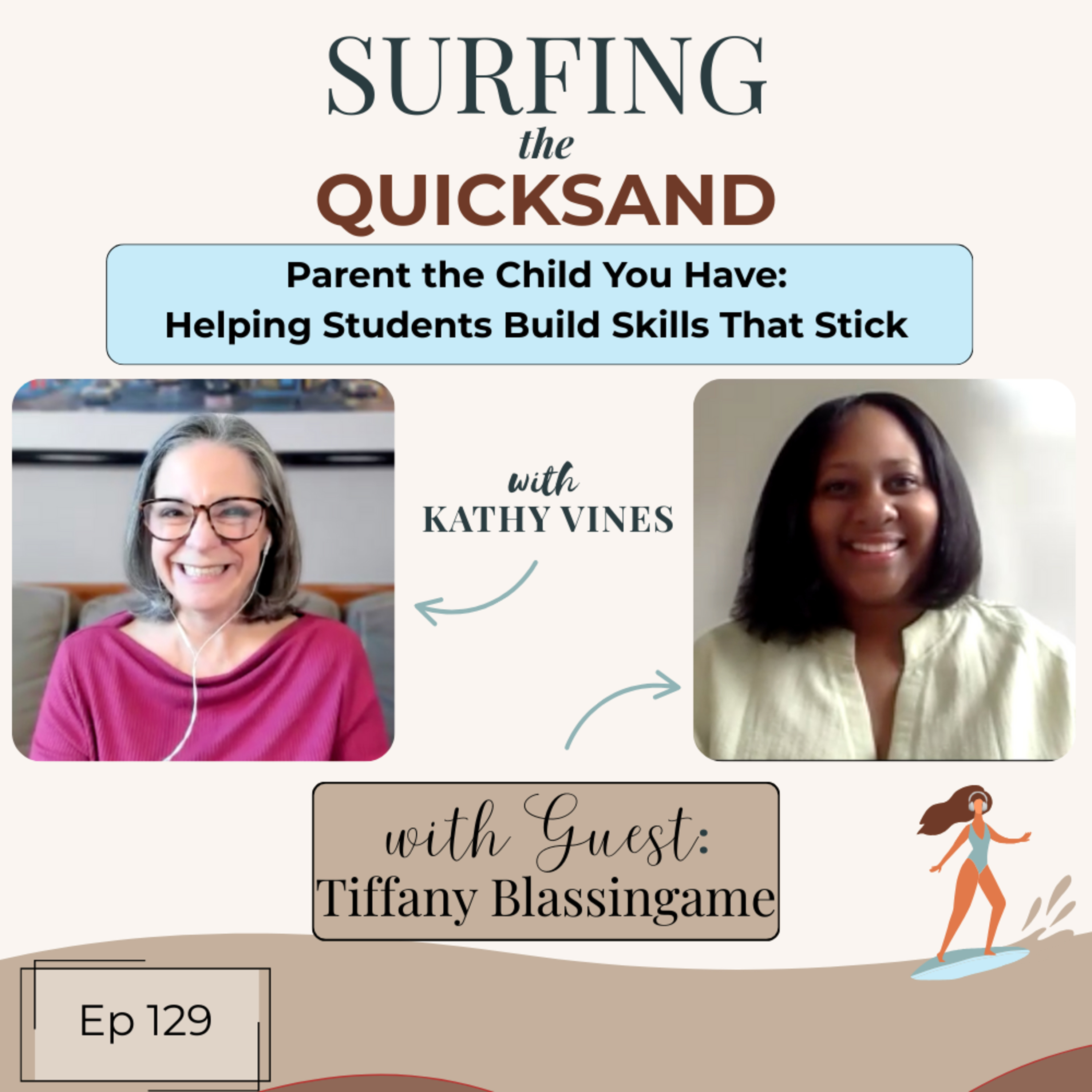 Parent the Child You Have: Helping Students Build Skills That Stick (Ep 129)  episode artwork