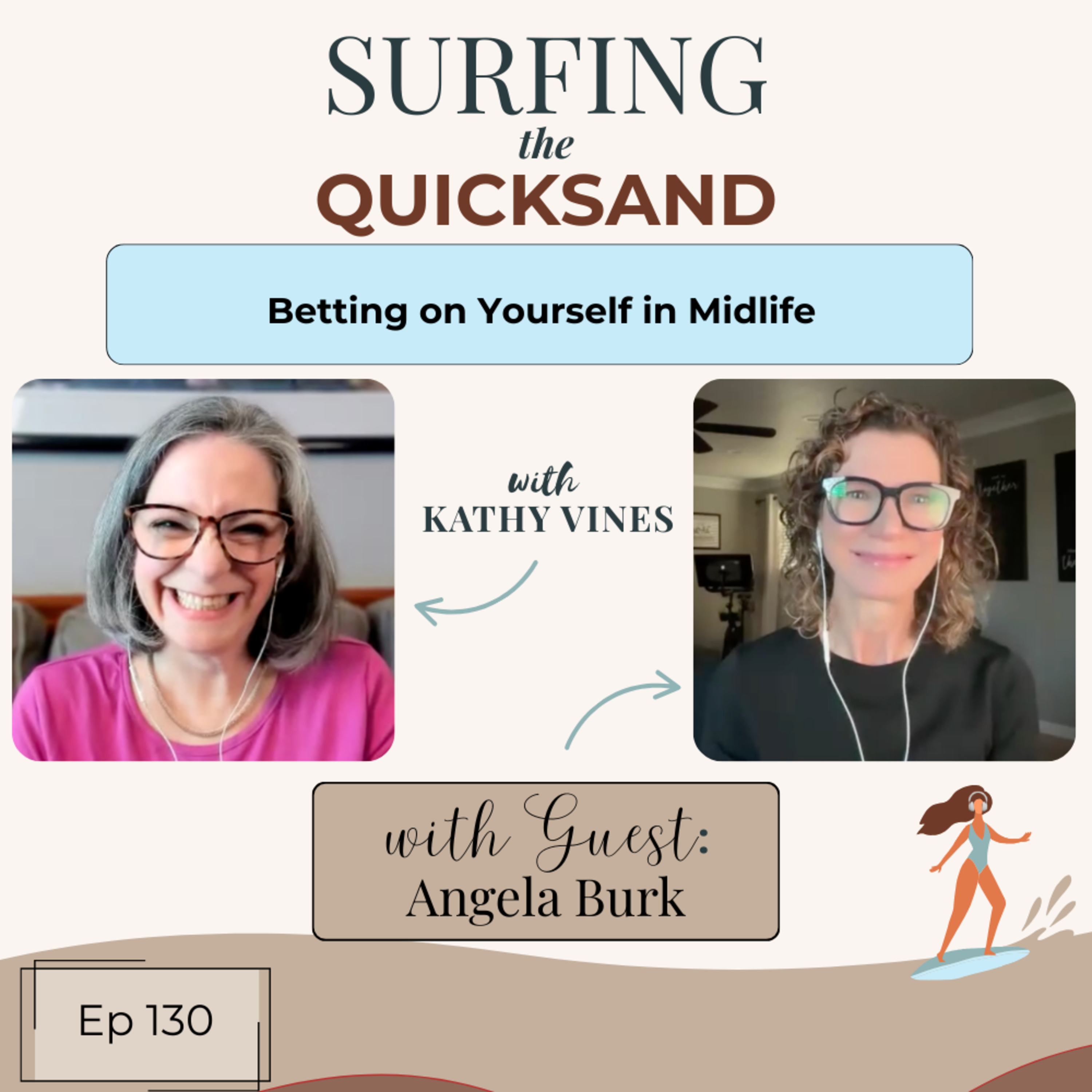 Betting On Yourself in Midlife - Angela Burk (EP 130)  episode artwork
