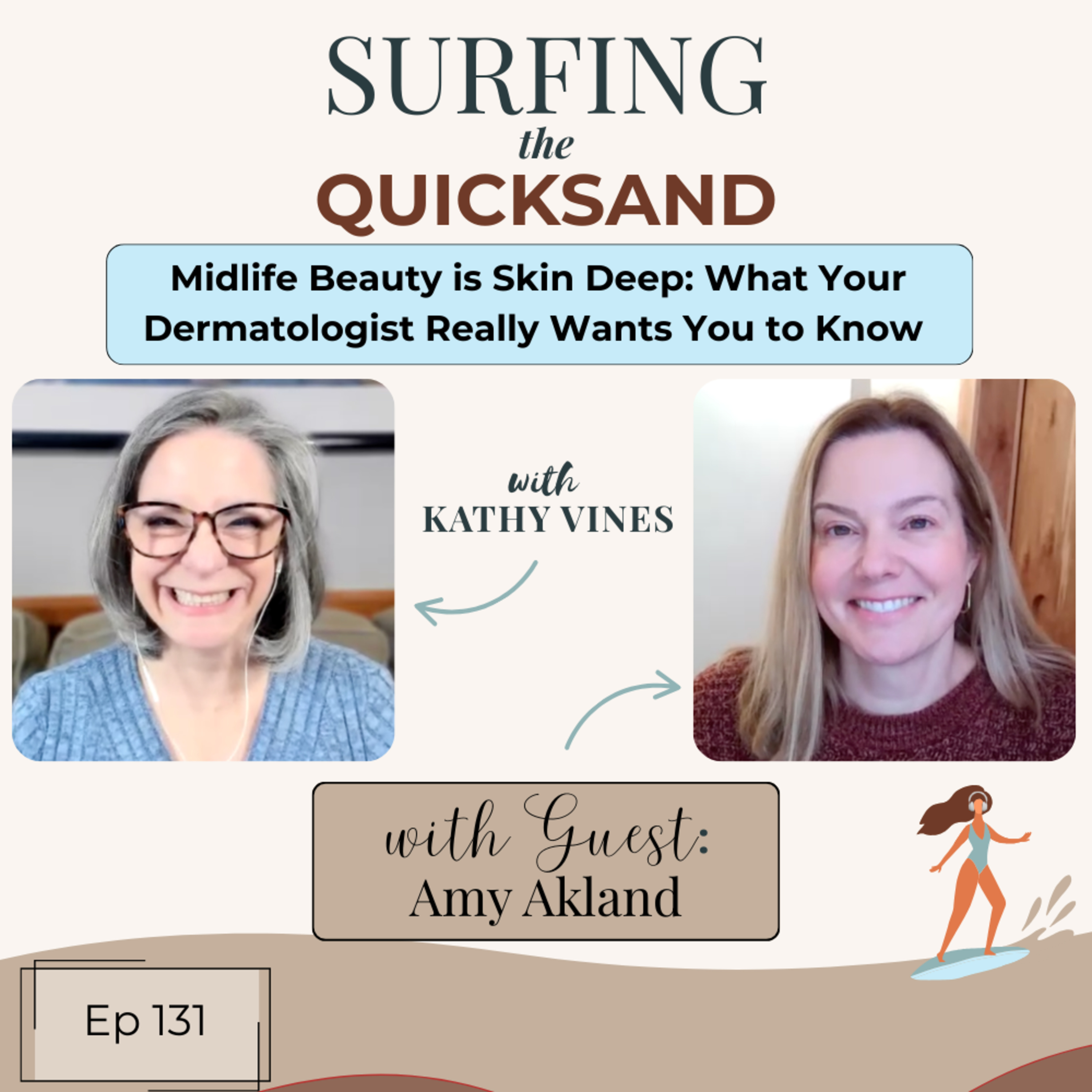 Midlife Beauty is Skin Deep: What Your Dermatologist Really Wants You to Know (EP 131)  episode artwork