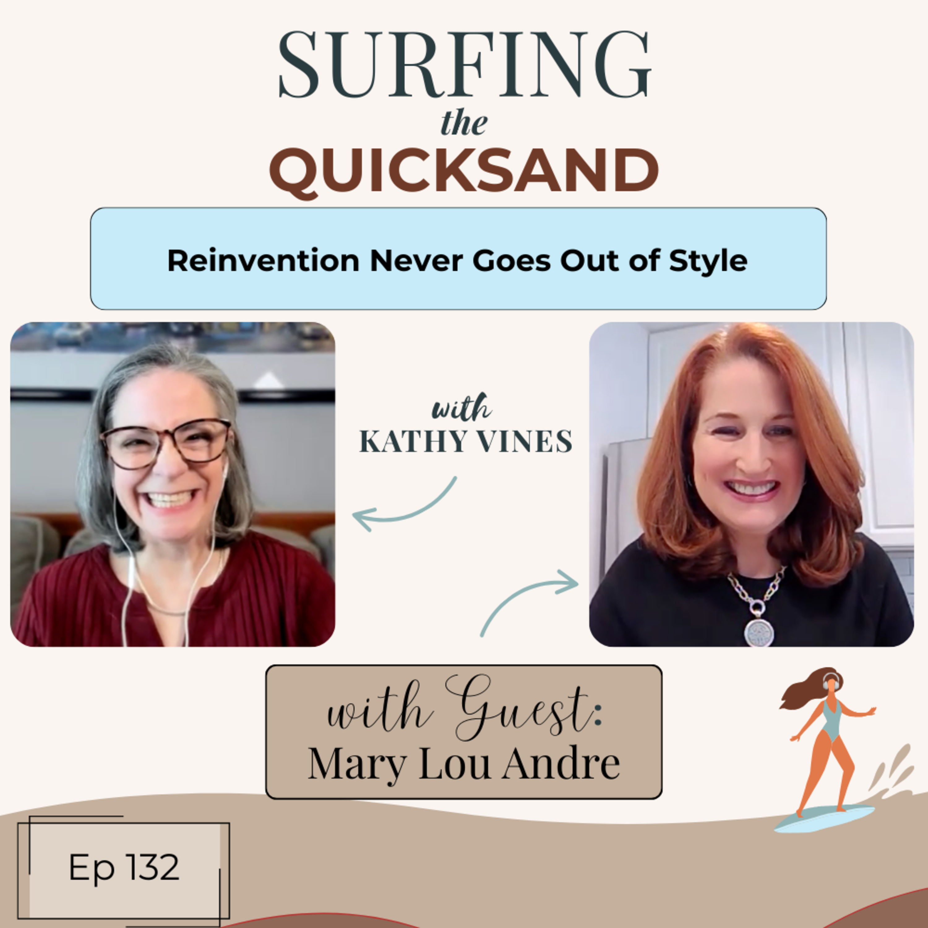 Reinvention Never Goes Out of Style – Mary Lou Andre (EP 132)  episode artwork
