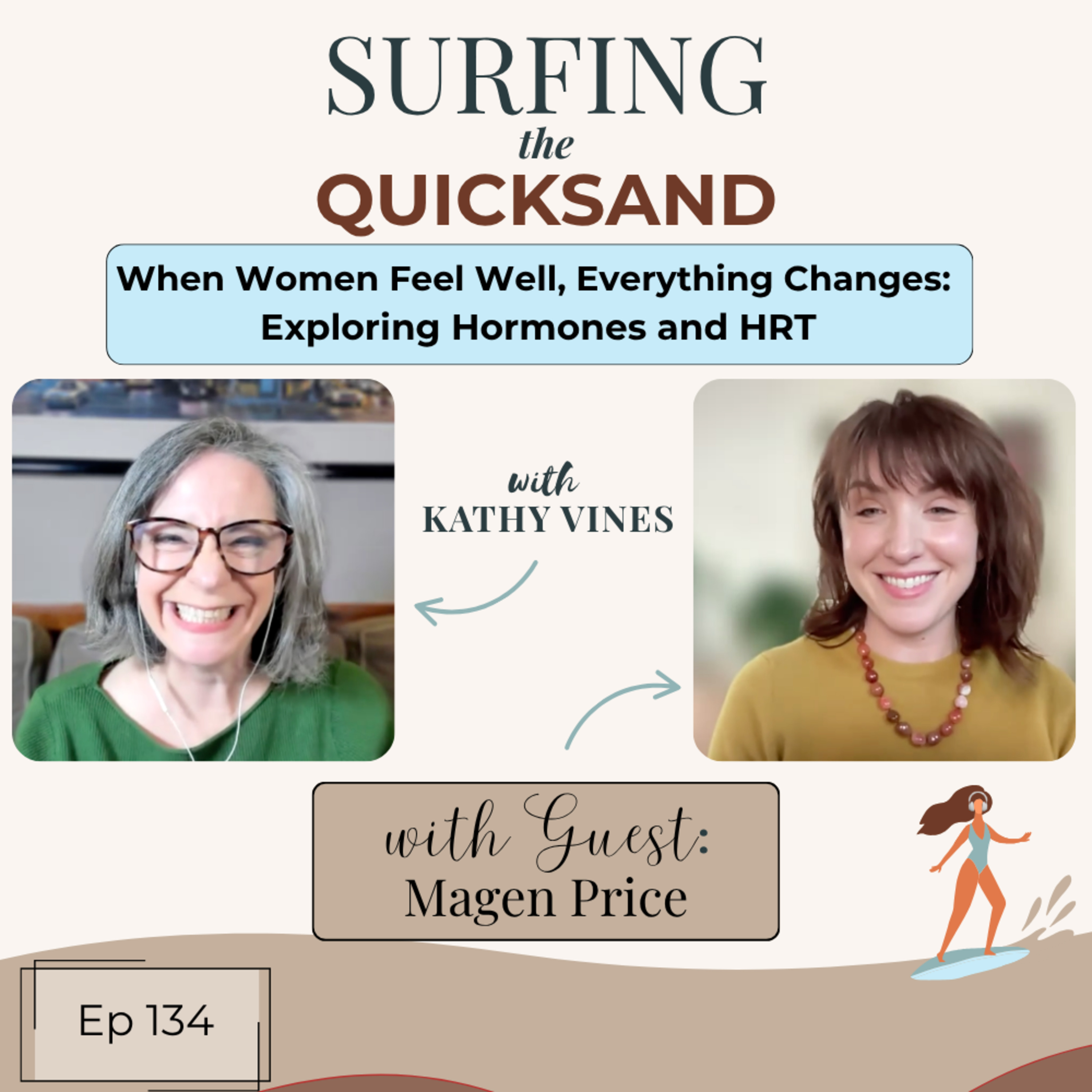 When Women Feel Well, Everything Changes: Exploring Hormones and HRT (EP 134)  episode artwork