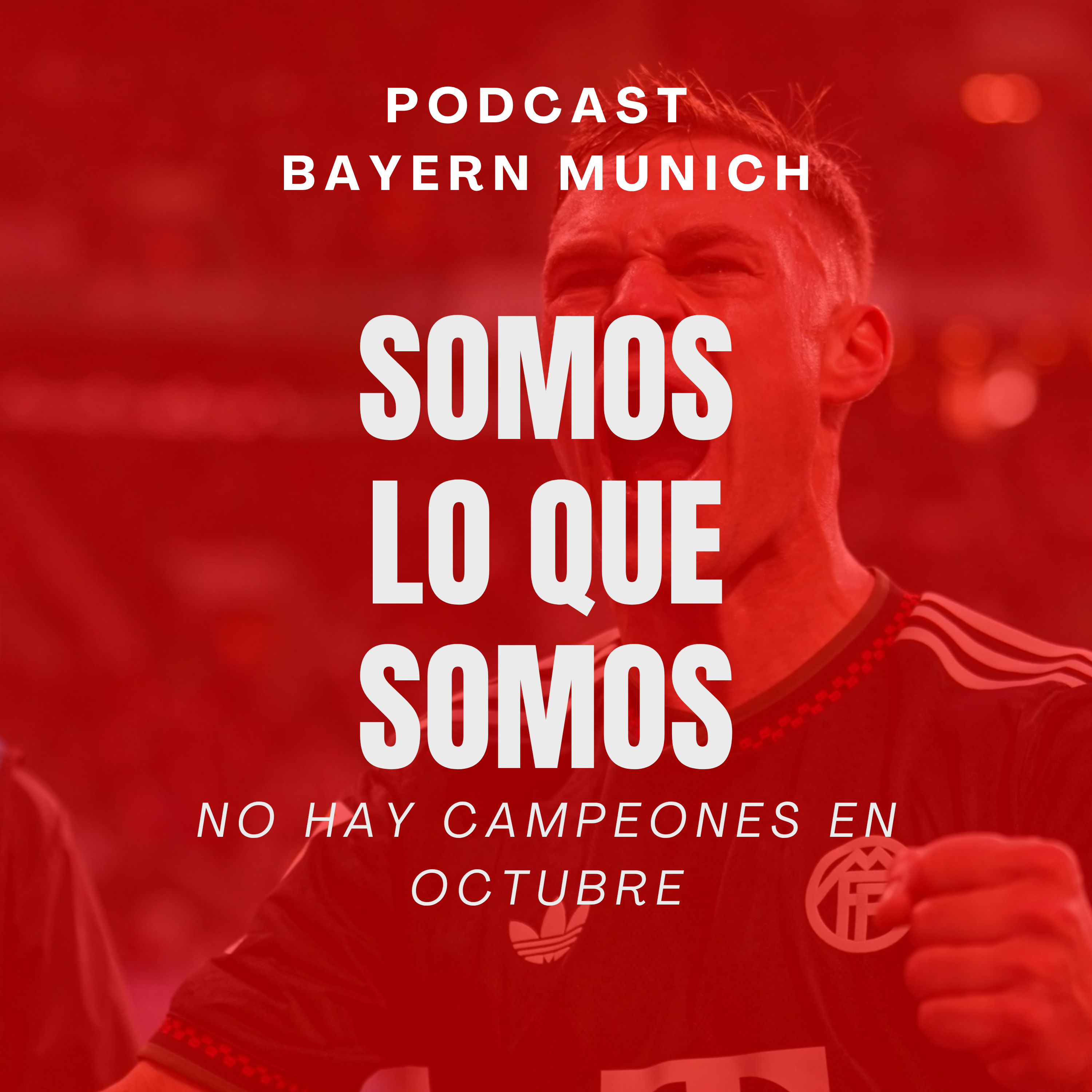 Portada de SOMOS LO QUE SOMOS | Bayern Múnich