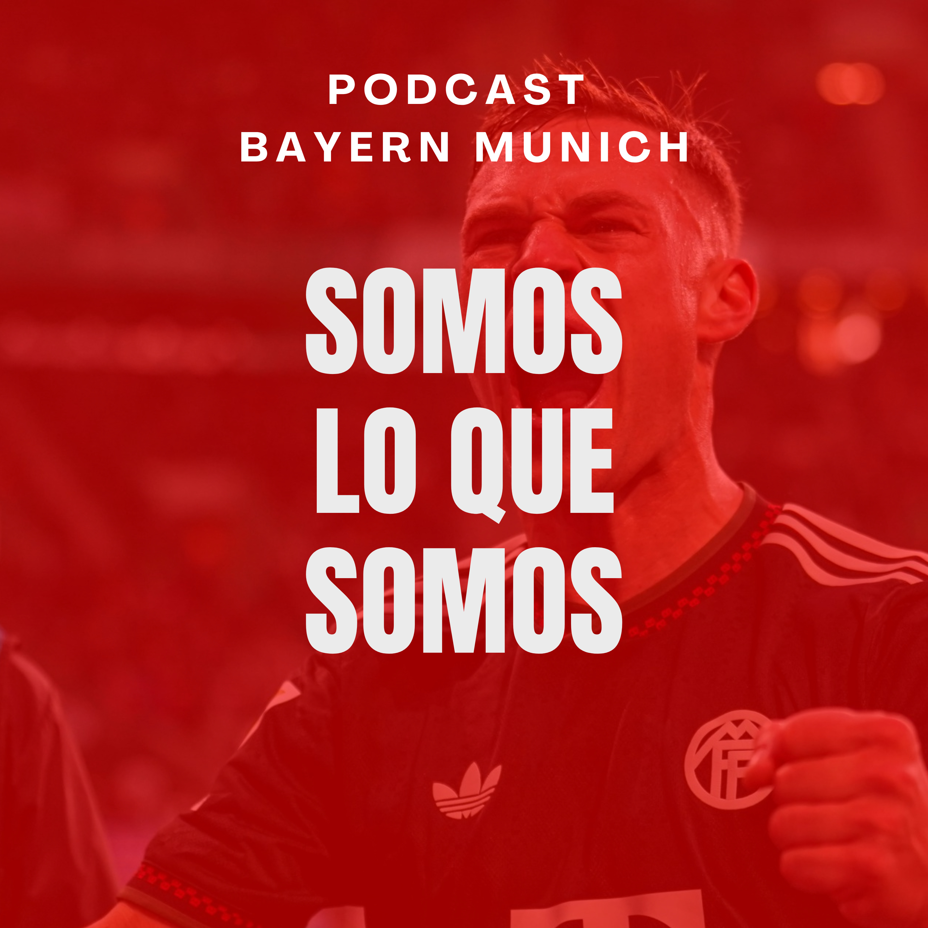 Portada de SOMOS LO QUE SOMOS | Bayern Múnich