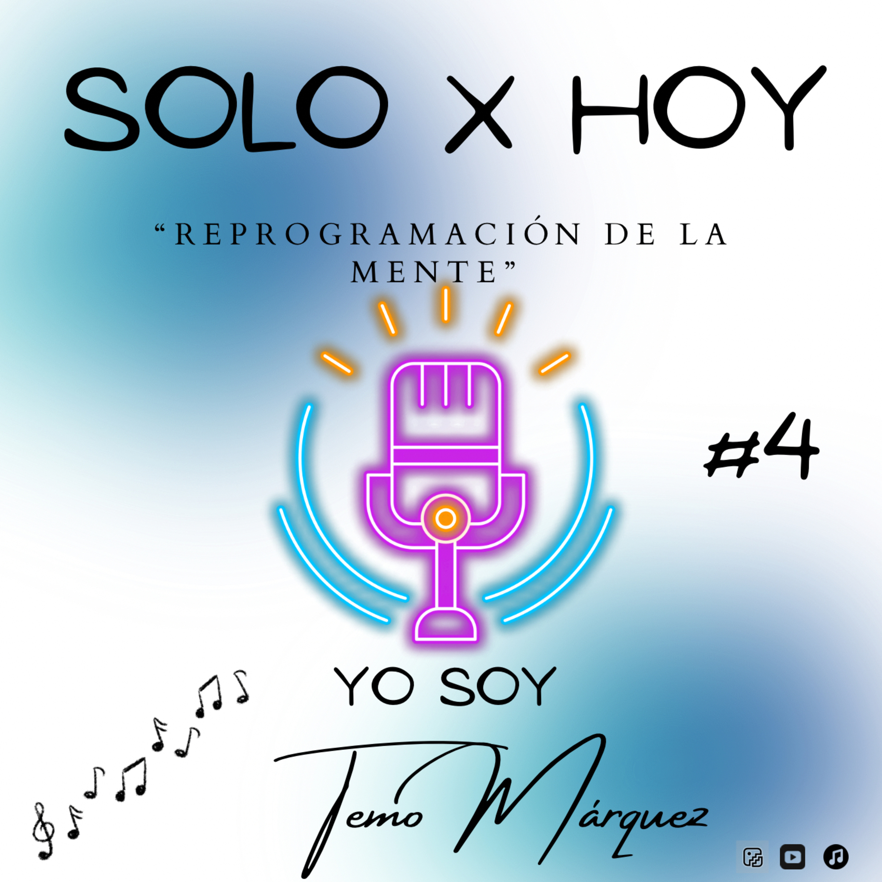 Solo x Hoy | Reprogramación de la mente episode artwork
