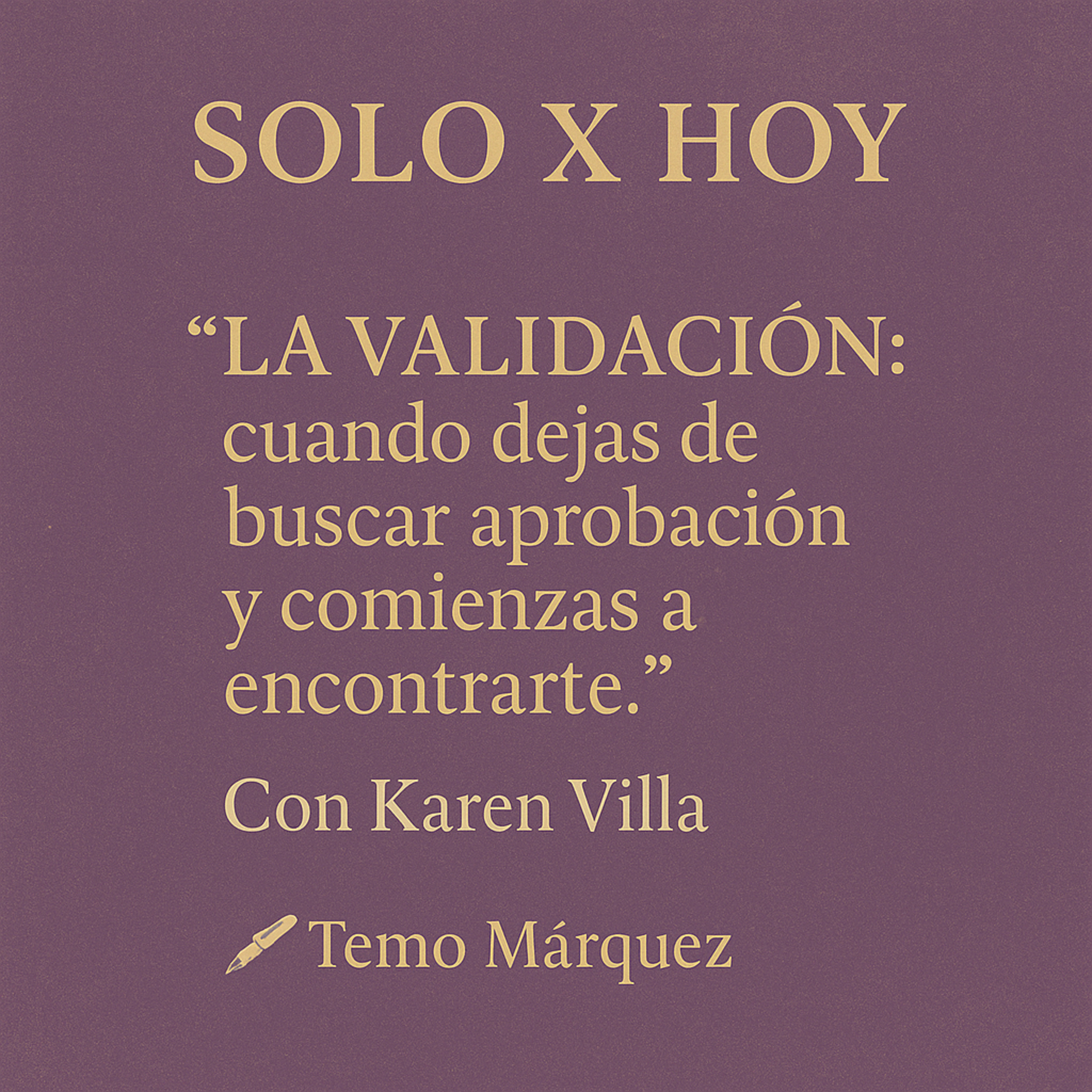 Solo X Hoy Tu Poder Absoluto con “Temo Márquez”