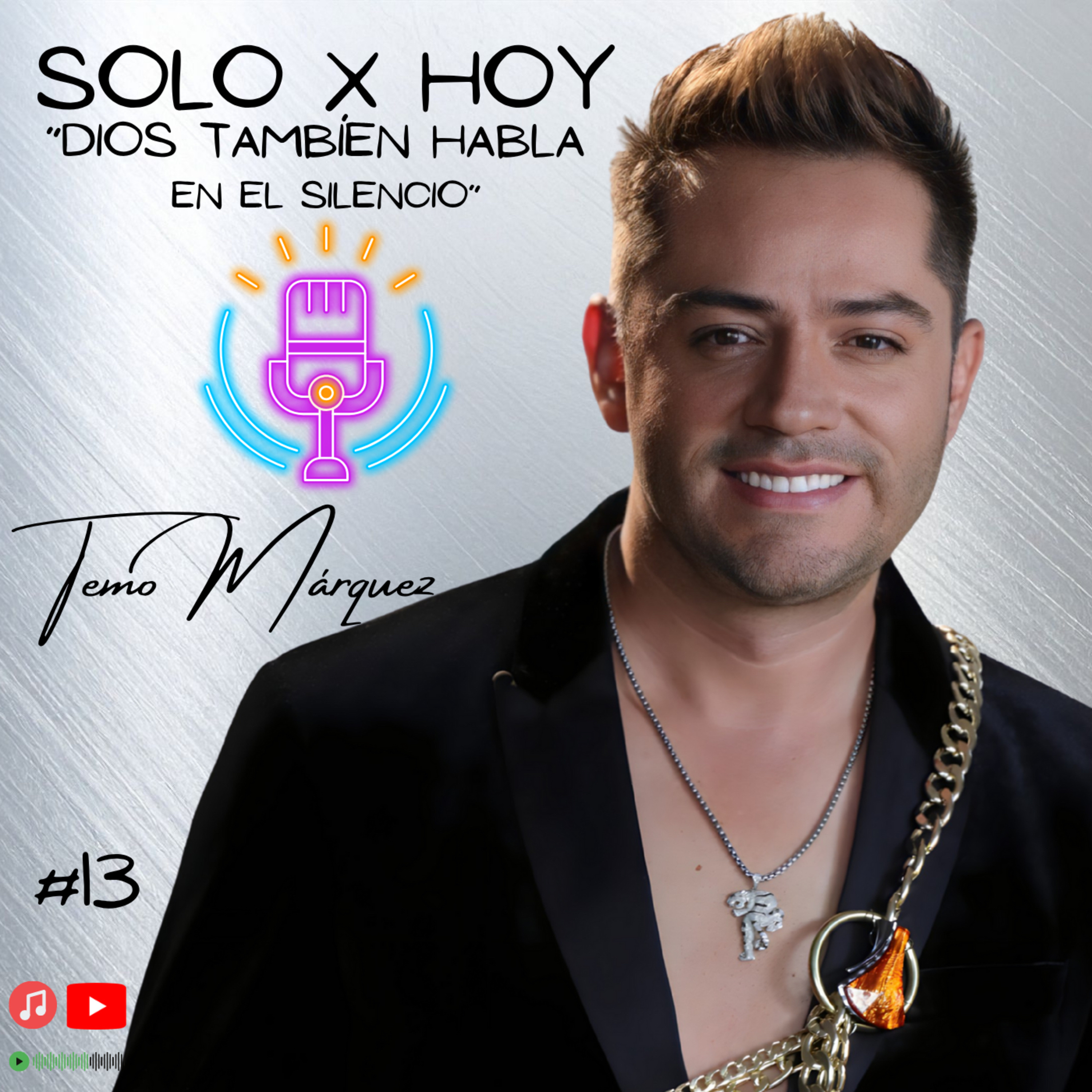 Solo X Hoy Tu Poder Absoluto con “Temo Márquez”