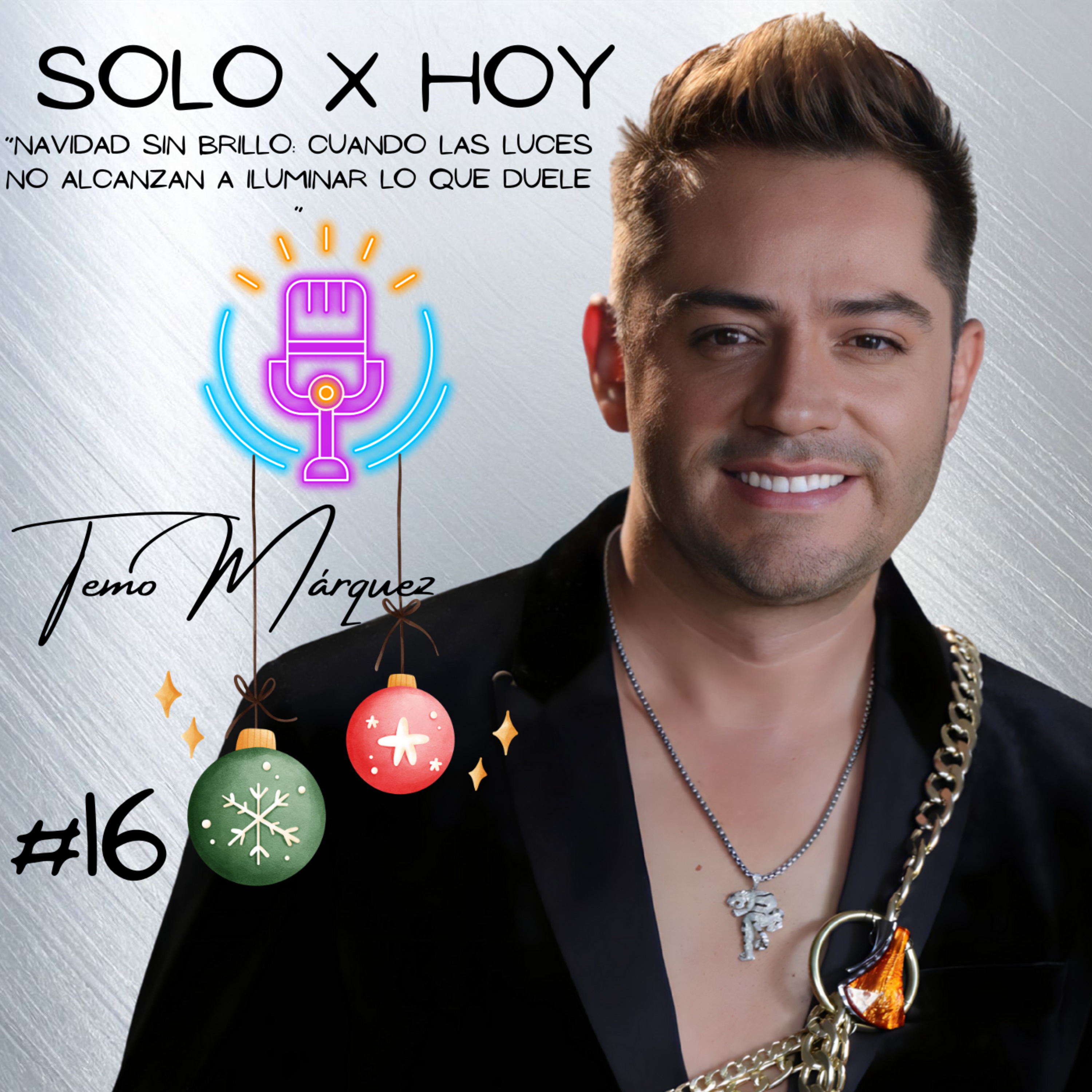 Solo X Hoy Tu Poder Absoluto con “Temo Márquez”