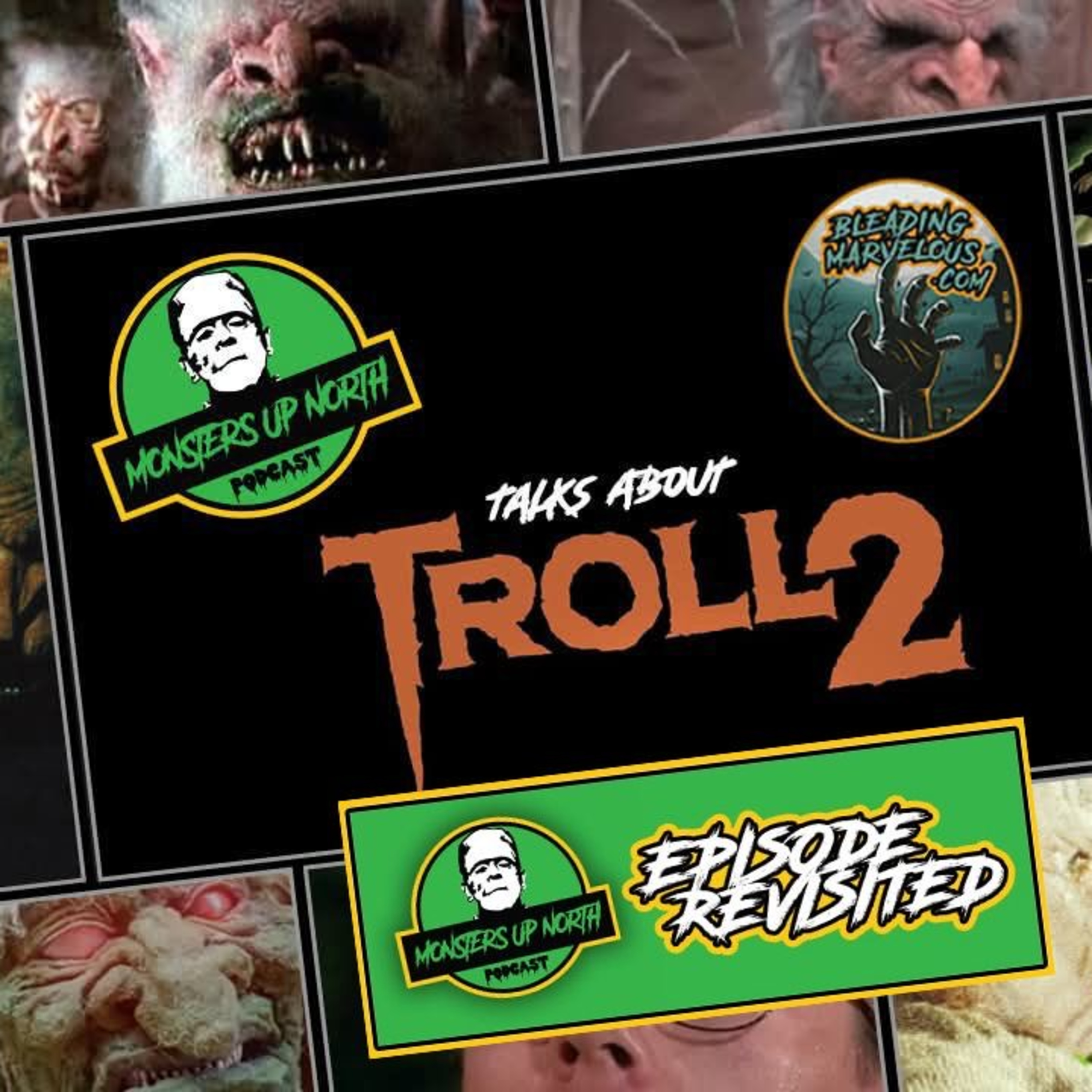 Revisited - Monsters Up North - Troll 2 episode artwork