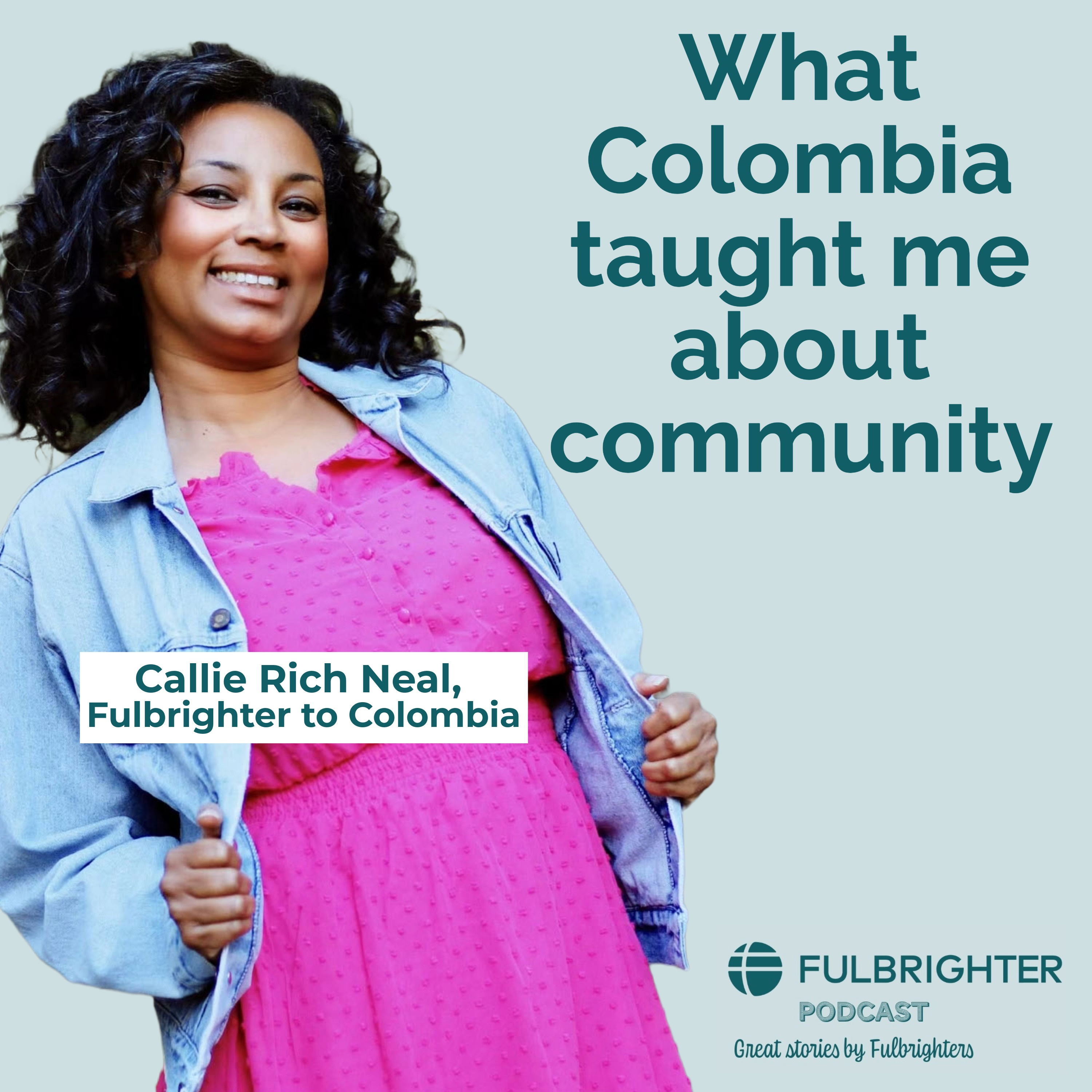 Callie Rich Neal on Colombia and the Importance of Dance and Community episode artwork