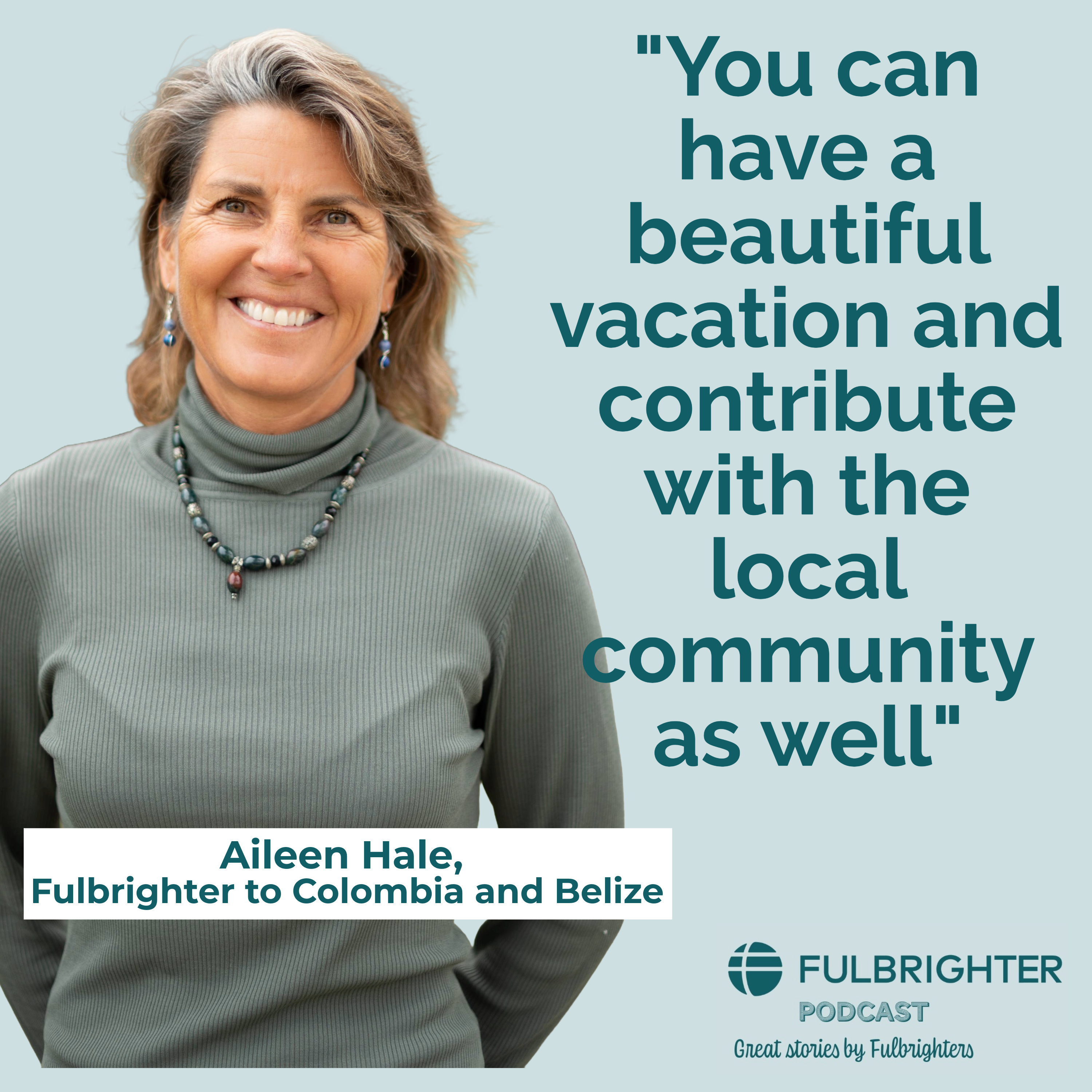 How to Vacation and Make a Positive Impact, with Aileen Hale episode artwork