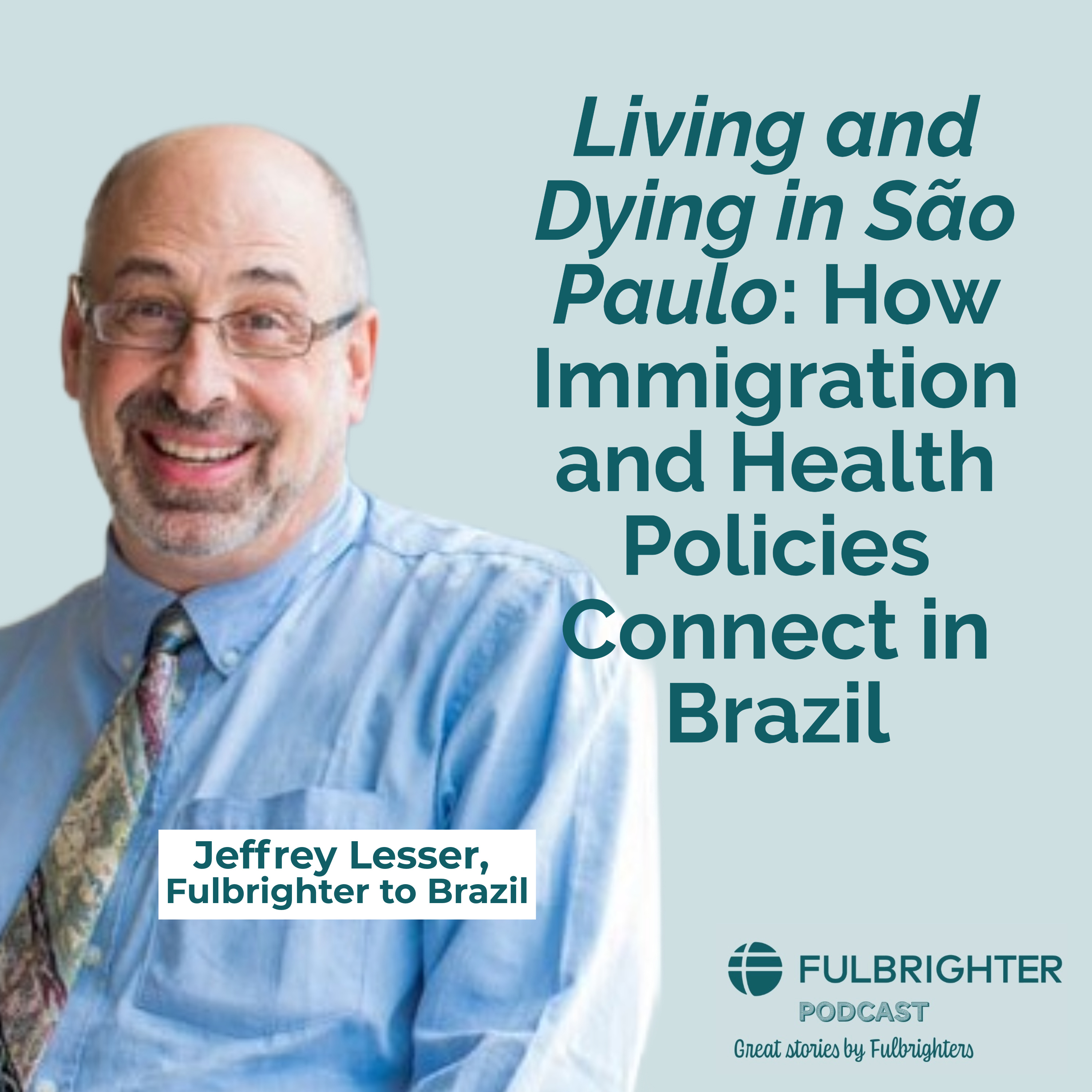 History Professor Jeffrey Lesser on Immigration and Health Policies in Brazil episode artwork