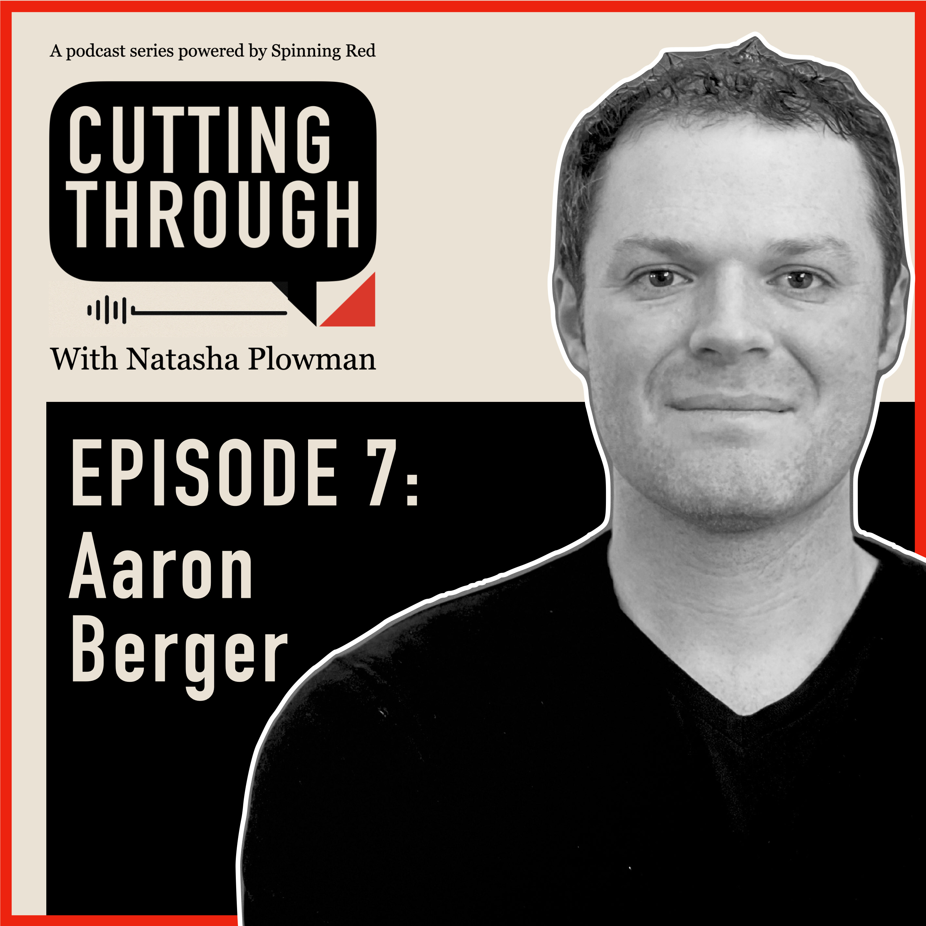 Cutting Through with Aaron Berger episode artwork