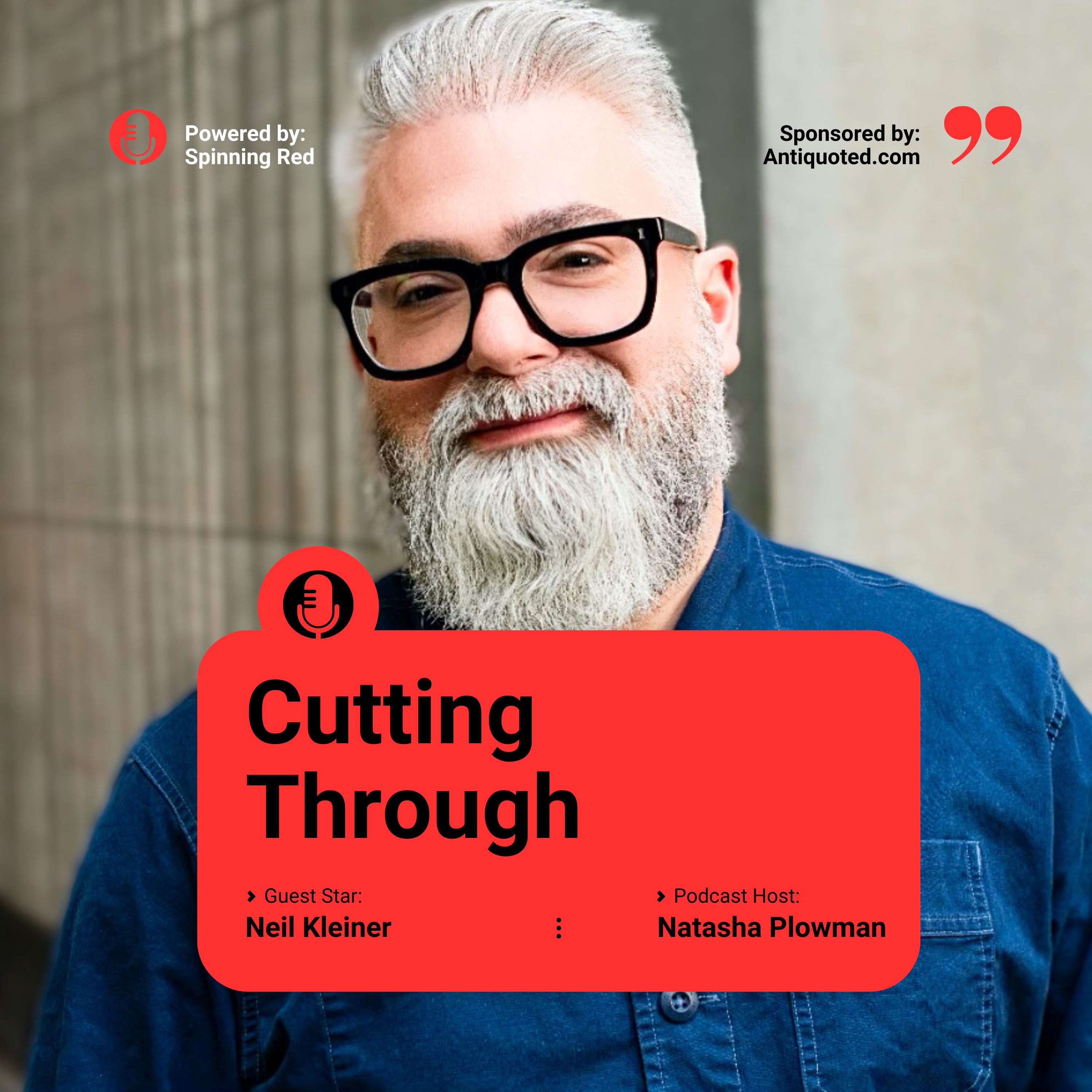 Cutting Through with Neil Kleiner  episode artwork