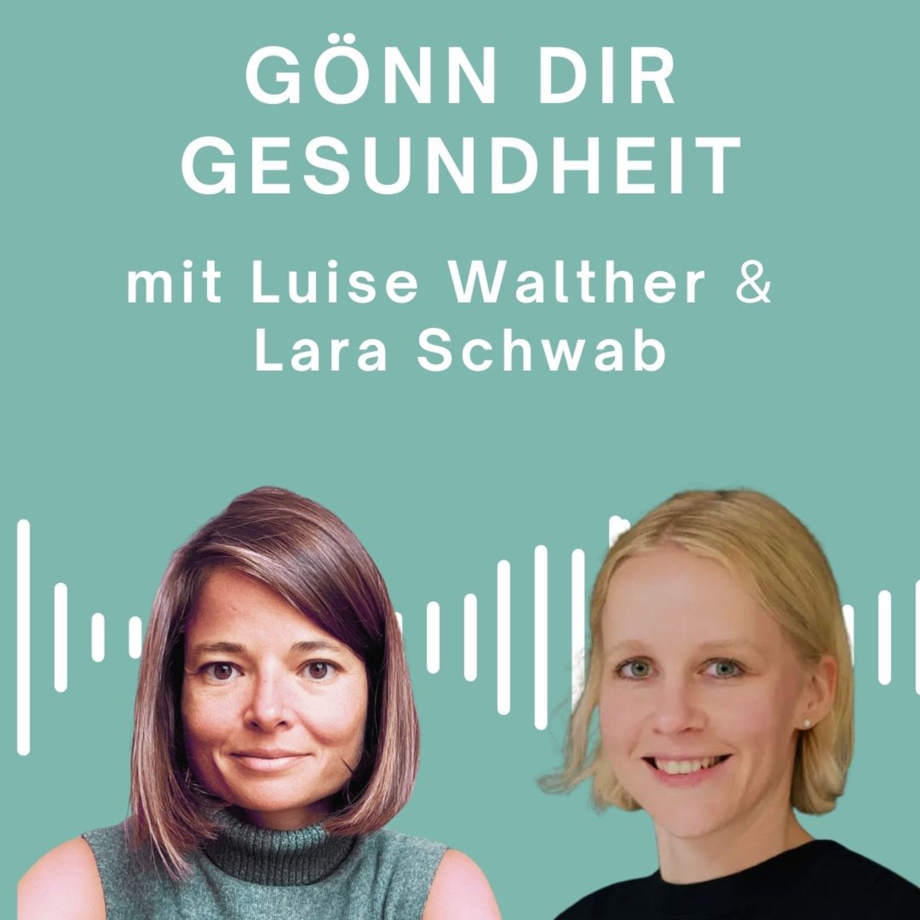 Gönn Dir Gesundheit - mit Lara Schwab & Luise Walther episode artwork
