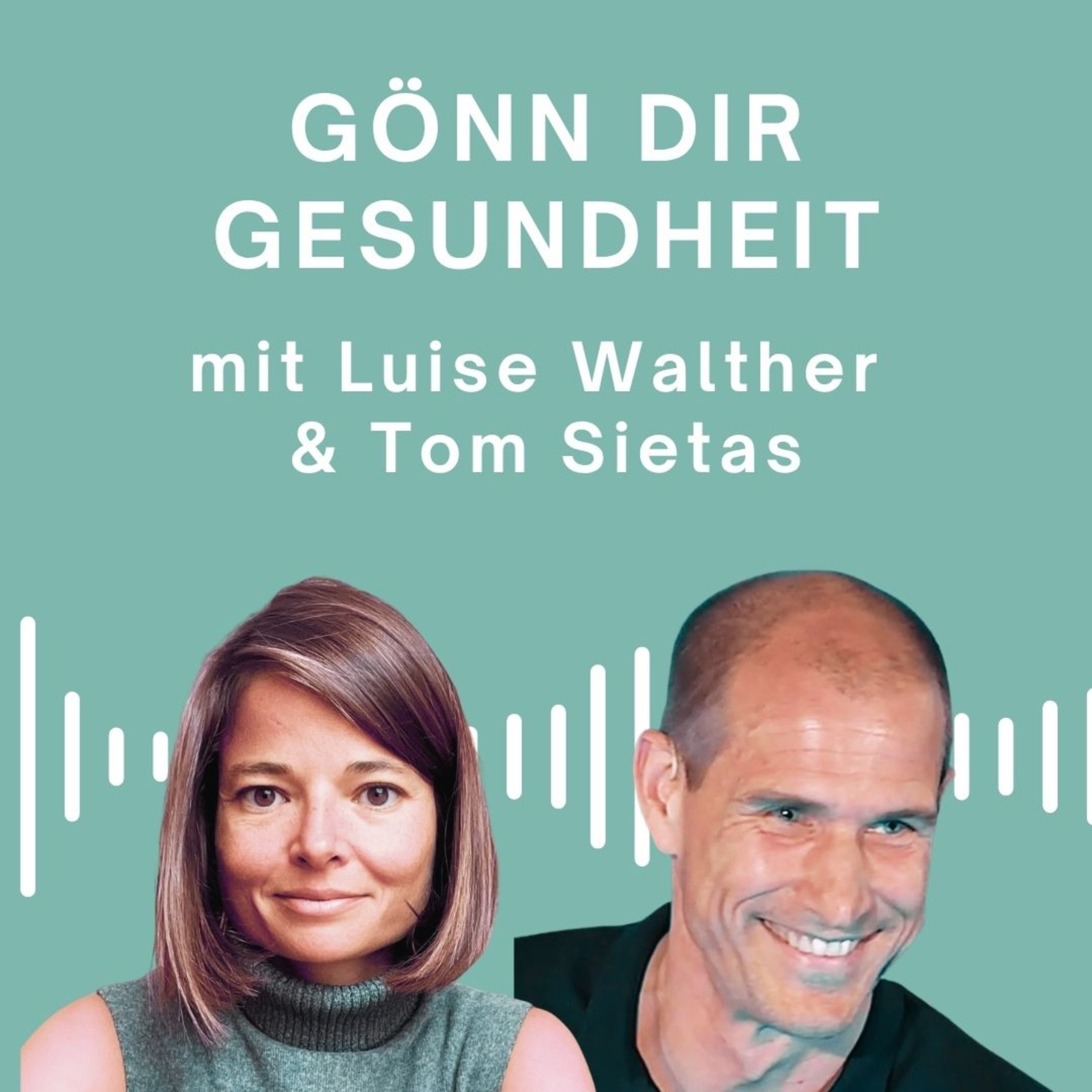 Gönn Dir Gesundheit - mit Tom Sietas & Luise Walther episode artwork