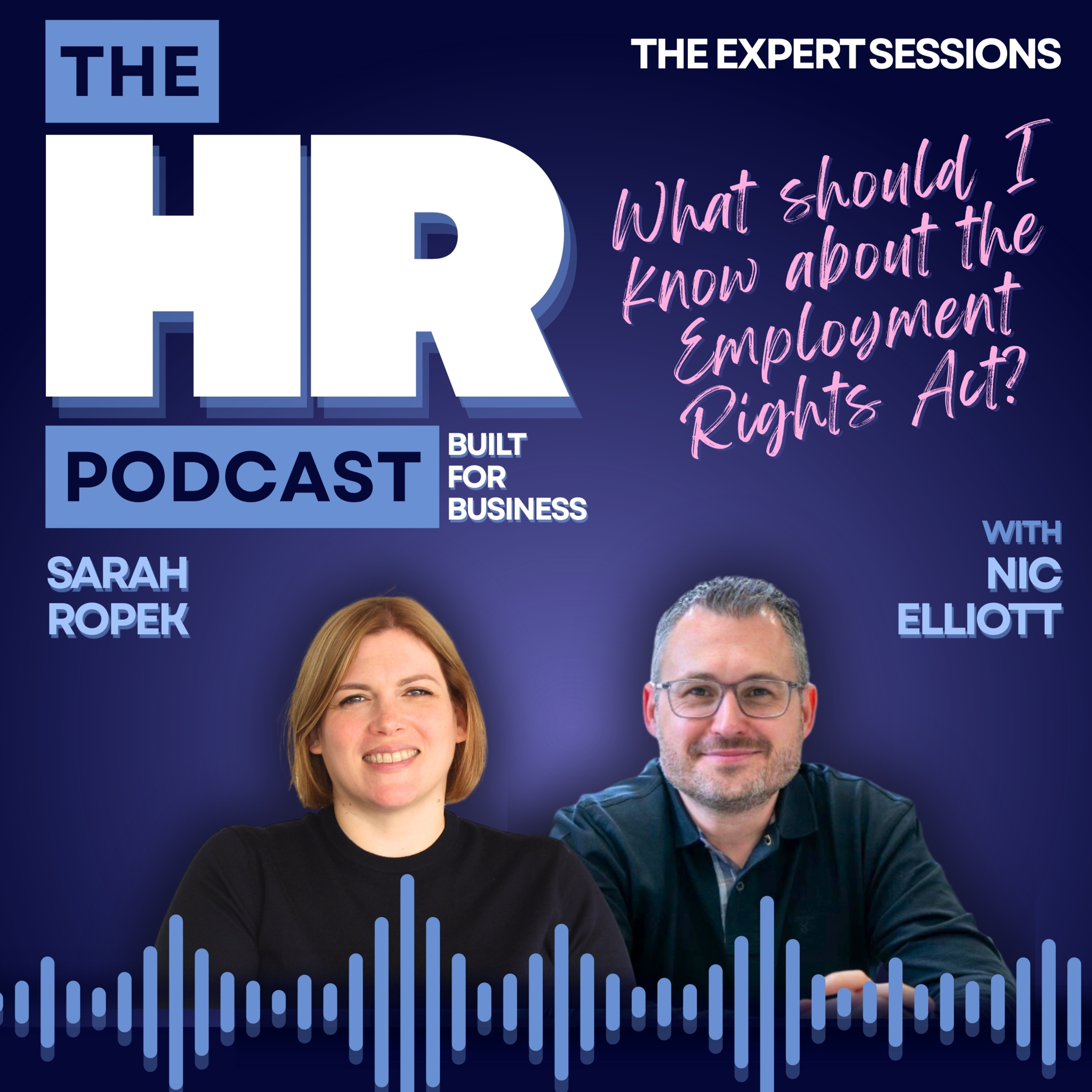 The Expert Sessions: What Should I Know About The Employment Rights Act?