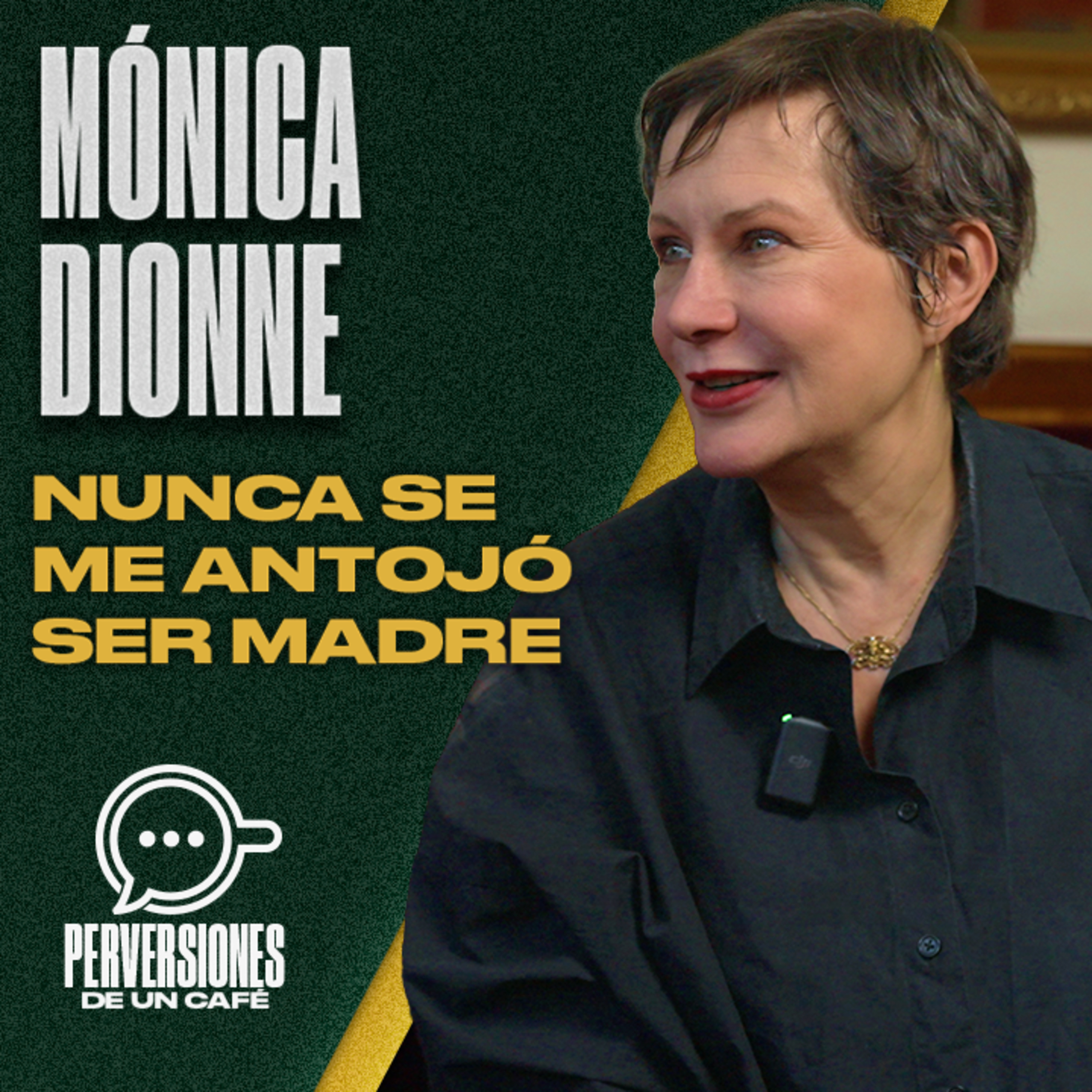 Mónica Dionne Nunca se me antojó ser madre  episode artwork