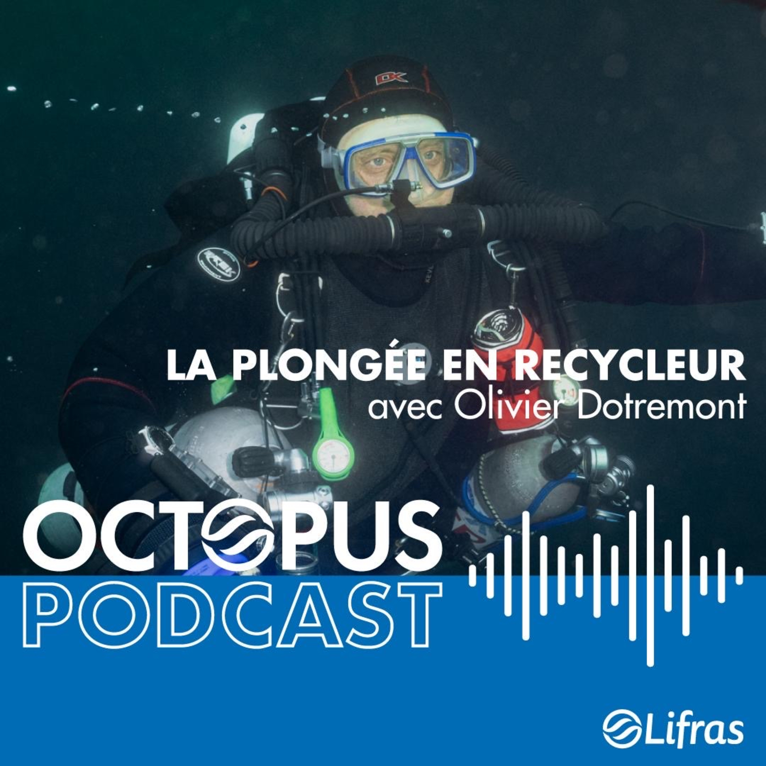 La plongée en recycleur - avec Olivier Dotremont episode artwork