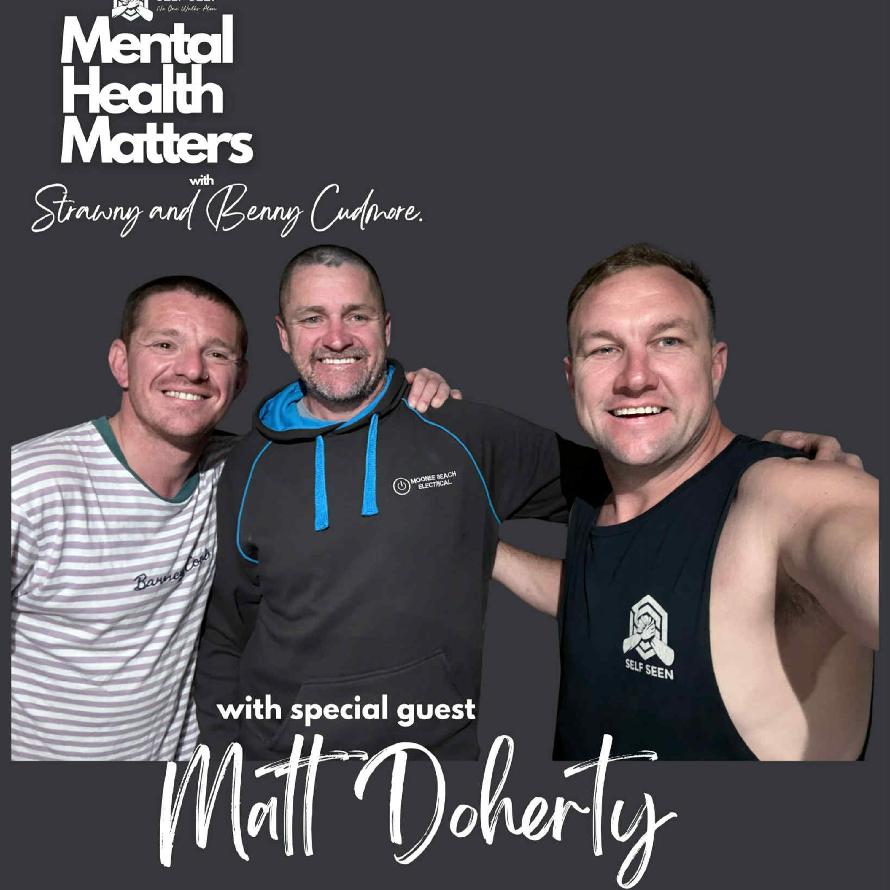 Ep.6 Mental Health Matters with Matt Doherty