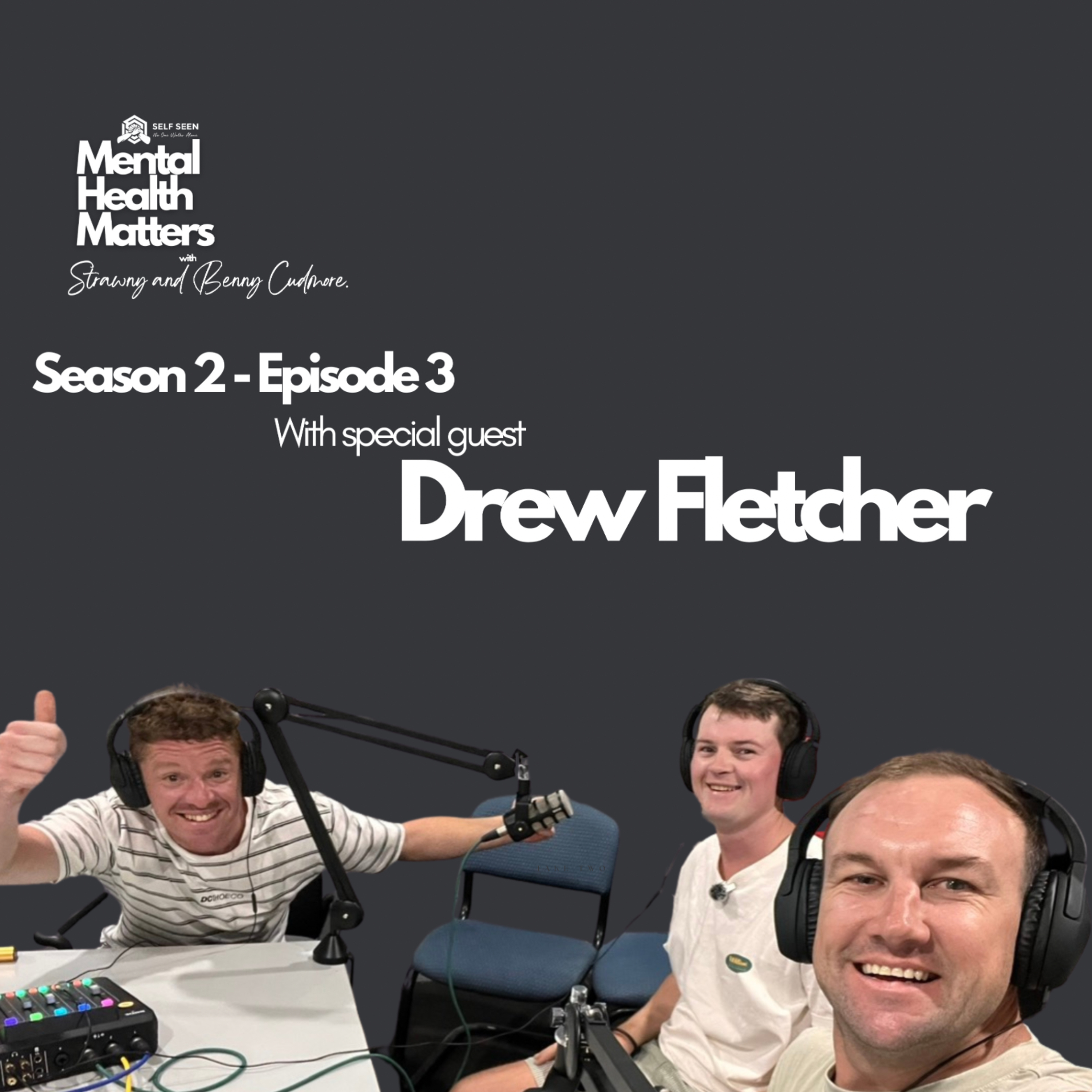 Episode 3. with special guest Drew Fletcher