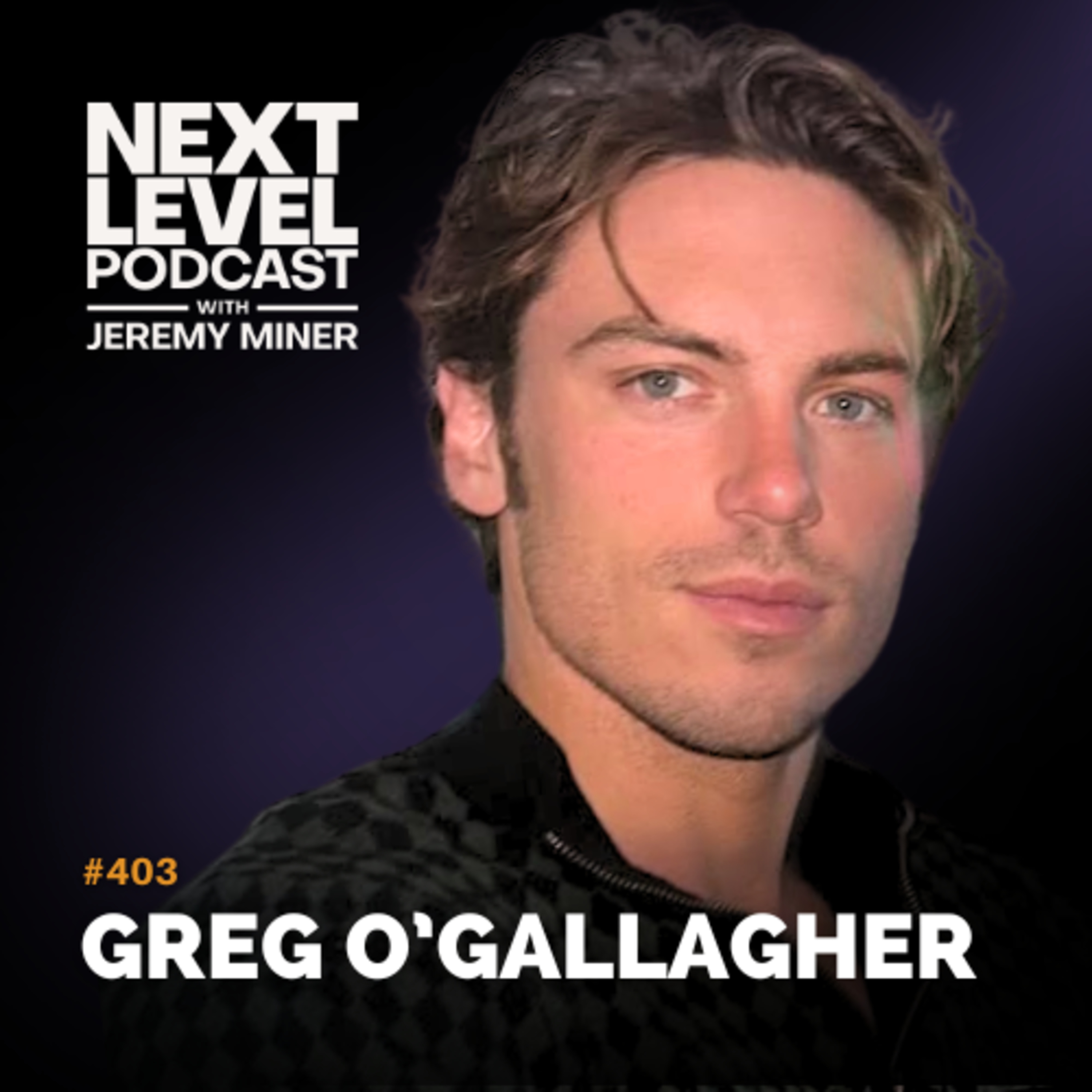 Why Small Wins Beat Big Goals In Fitness And Business with Greg O Gallagher | EP 403