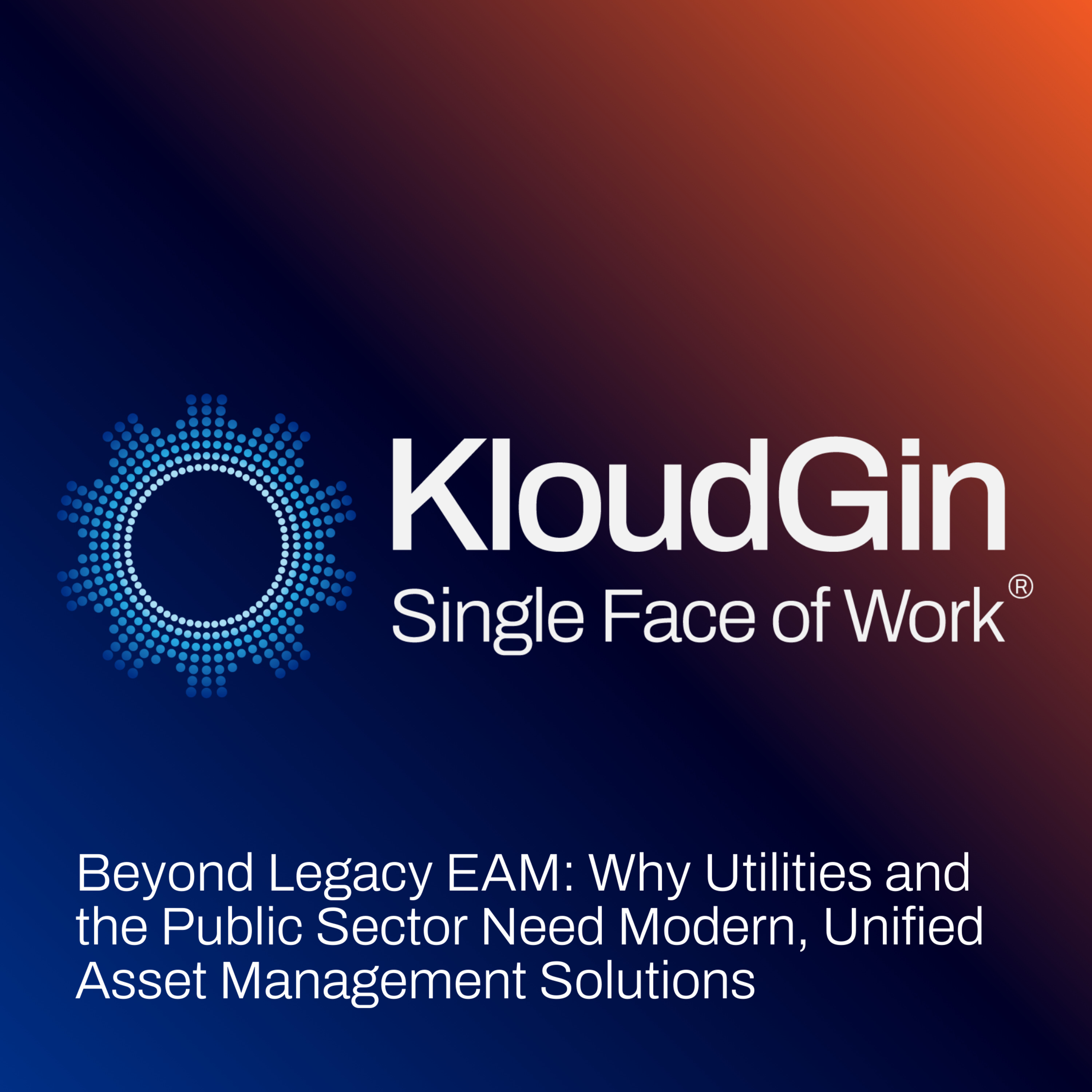 Beyond Legacy EAM: Why Utilities and the Public Sector Need Modern, Unified Asset Management Solutions