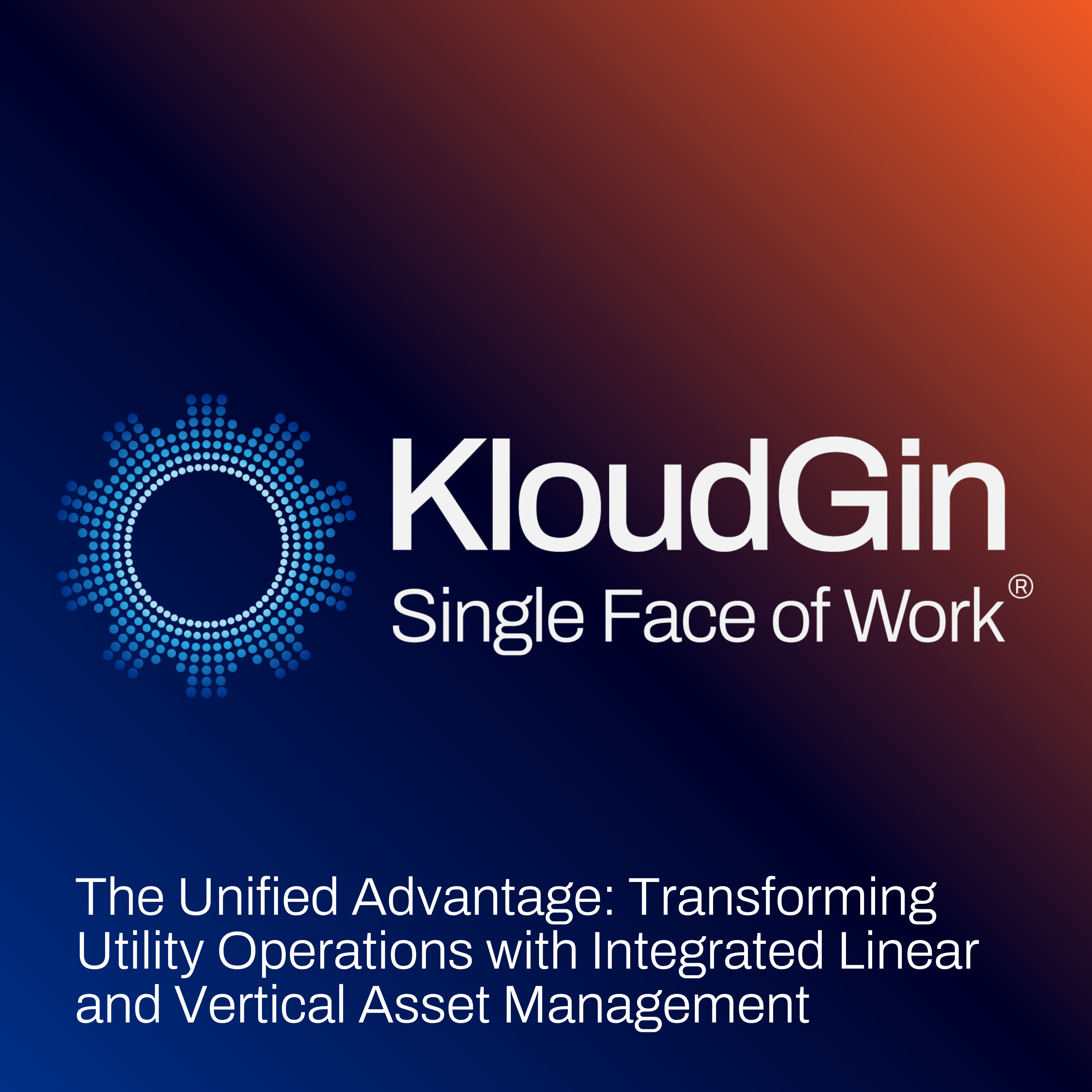 The Unified Advantage: Transforming Utility Operations with Integrated Linear and Vertical Asset Management
