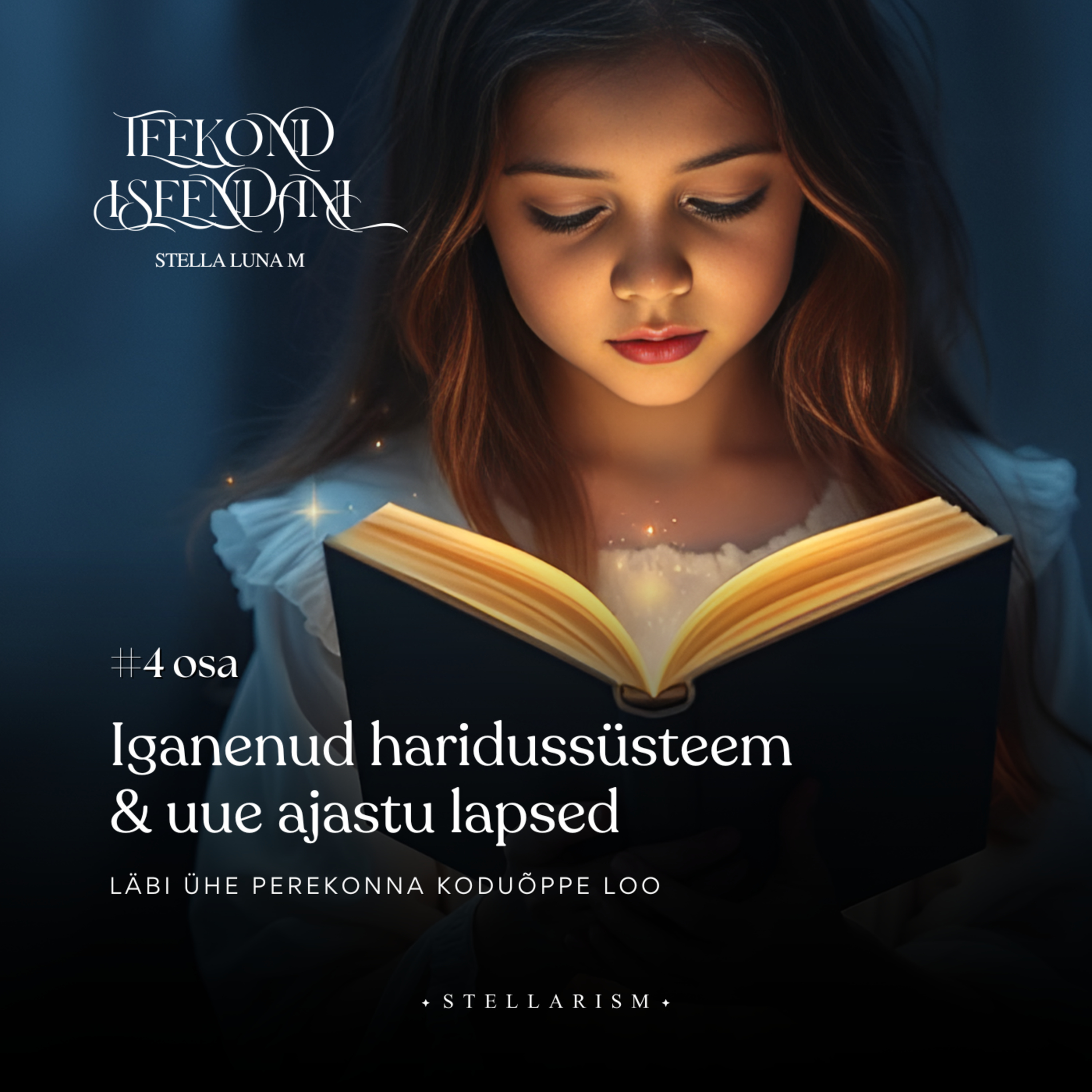 #4 - Iganenud haridussüsteem & uue ajastu lapsed