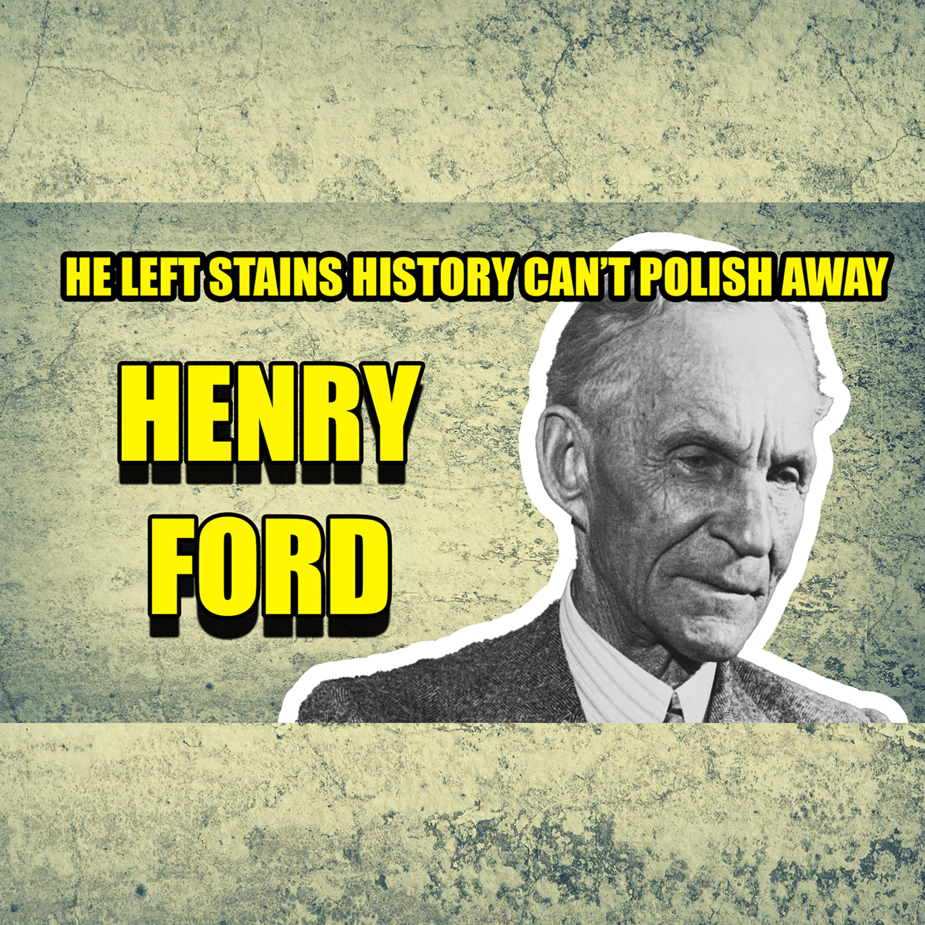 Henry Ford: The Genius Who Built the Middle Class — and Broke It | Faces Of History Podcast