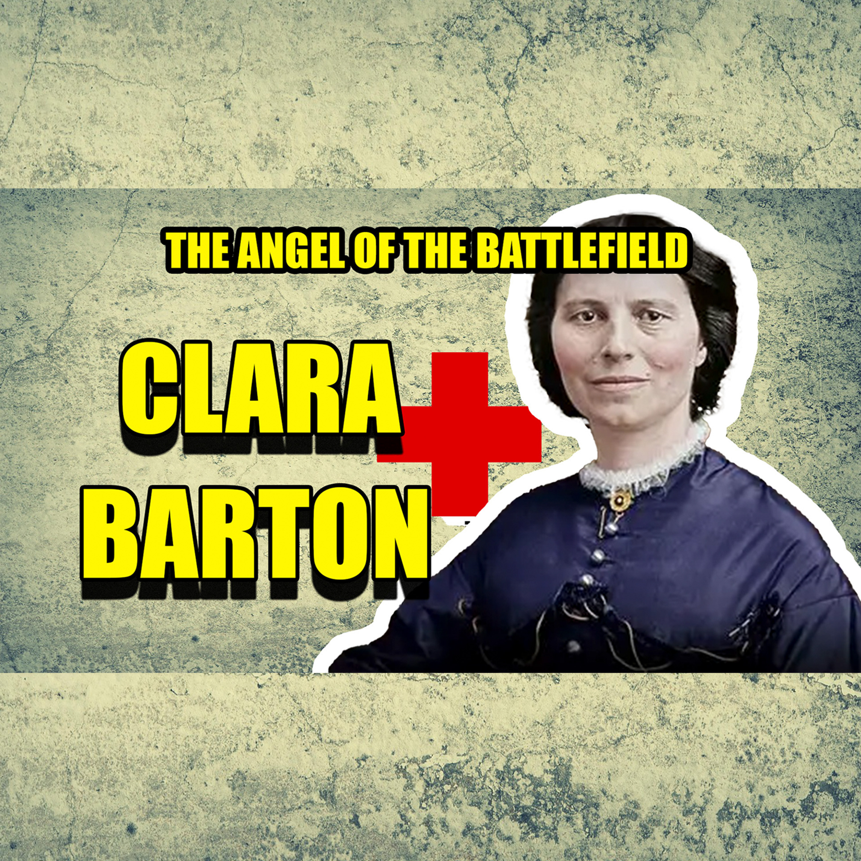 Clara Barton: Angel of the Battlefield & Founder of the American Red Cross | Faces of History Podcast episode artwork