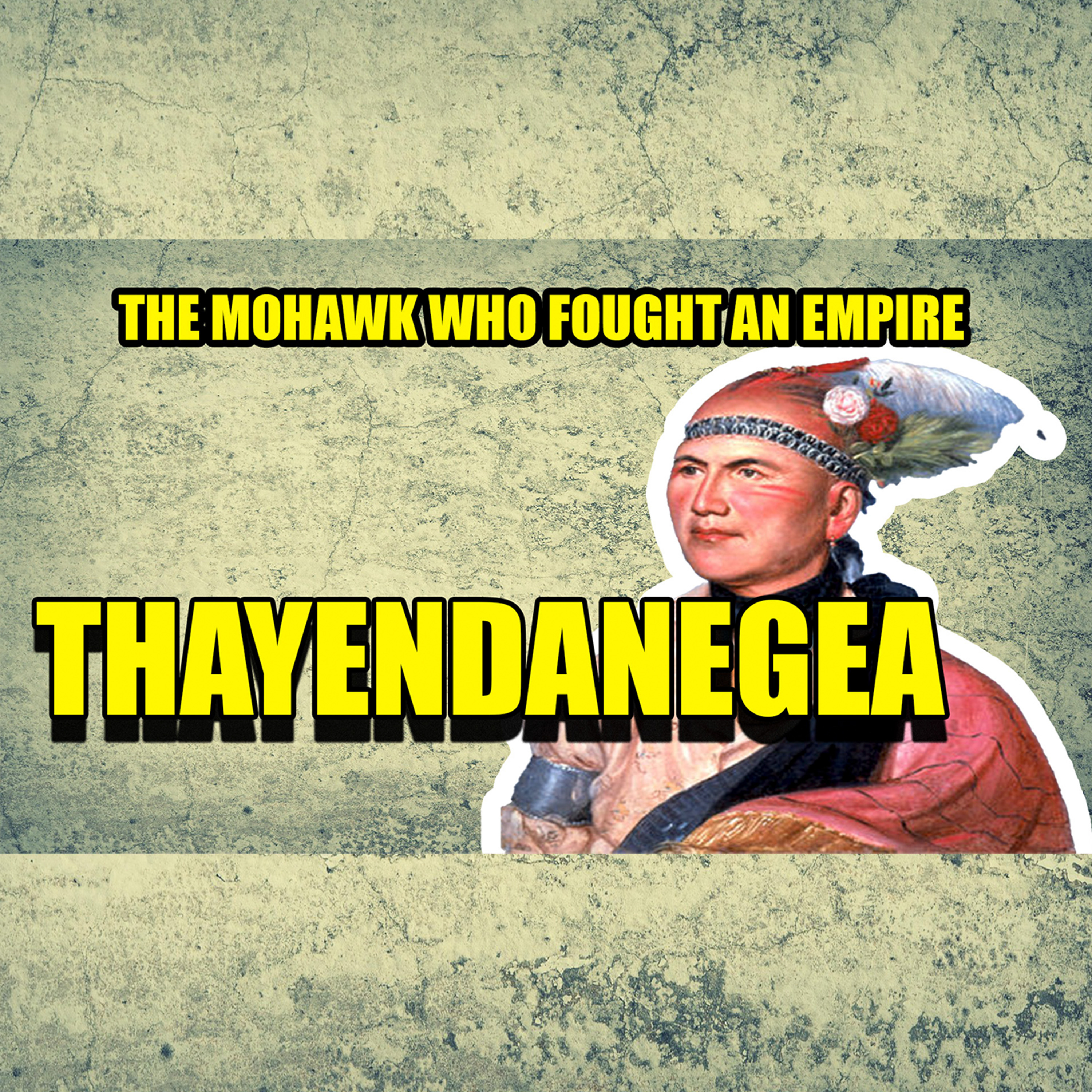 Faces Of History: Thayendanegea — Joseph Brant and the Iroquois Fight for Survival episode artwork