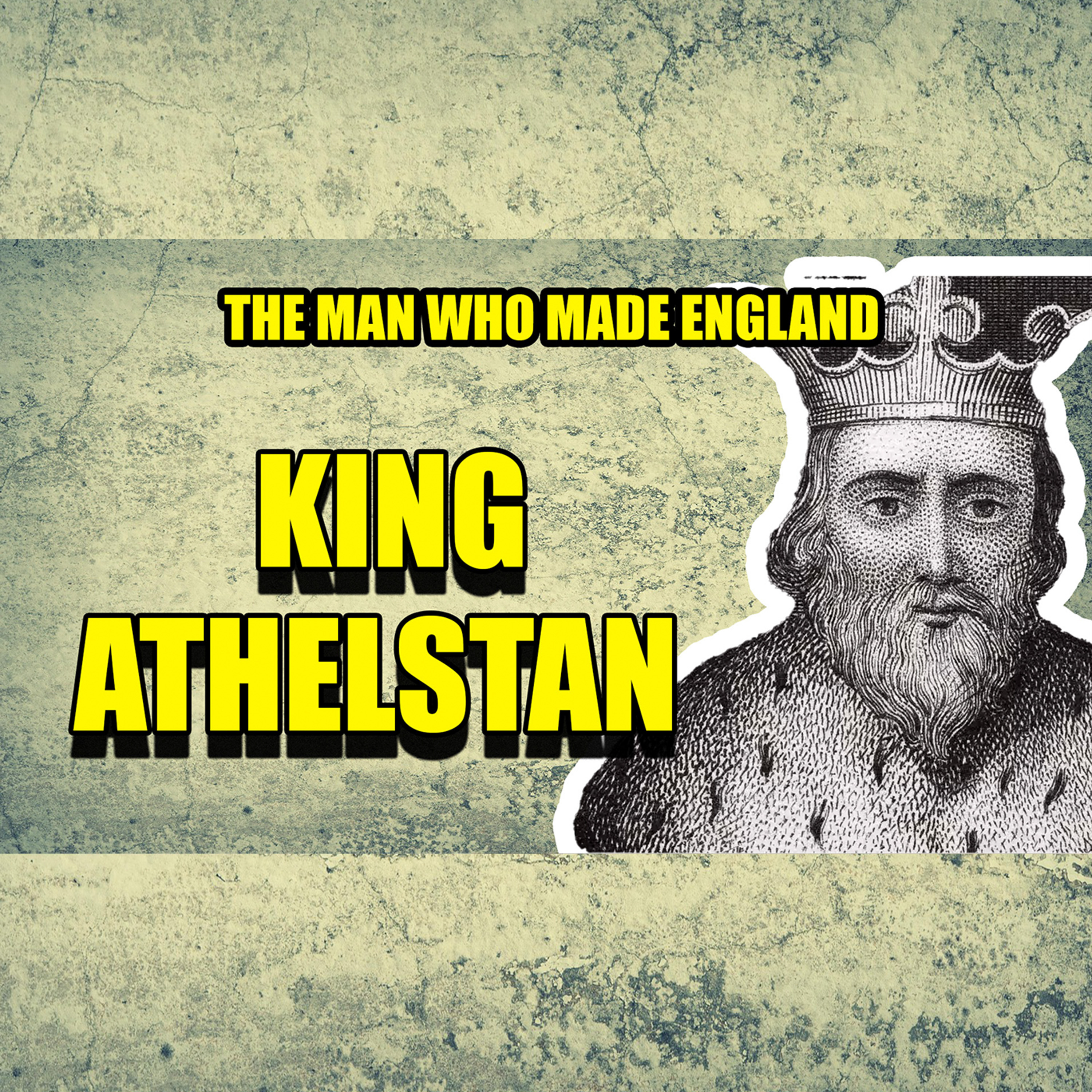 Athelstan: England’s First King — The Man Who Forged a Nation | Faces Of History episode artwork