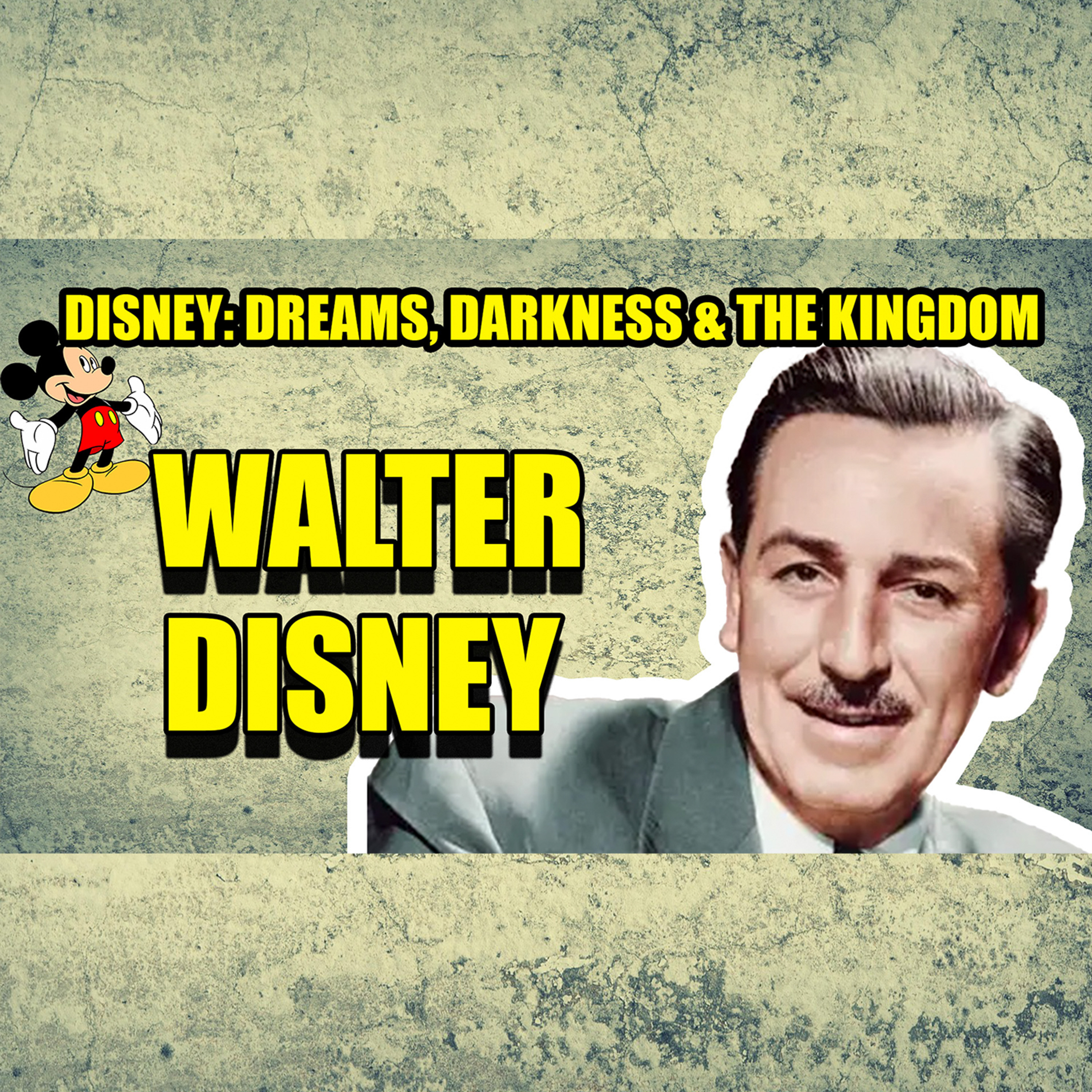 Walter Disney: The Dreamer Who Built Magic | Faces Of History Podcast episode artwork