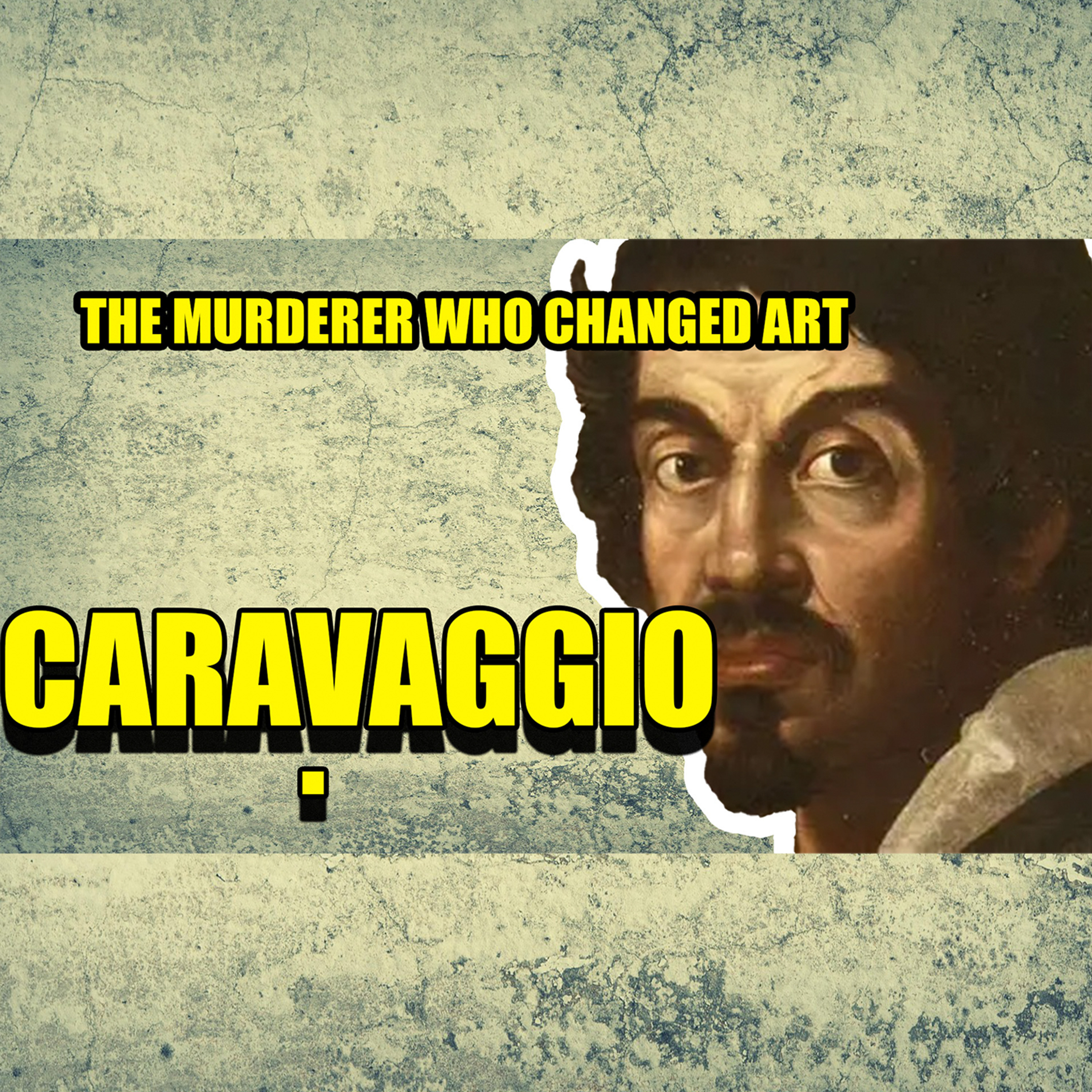 Faces Of History: Caravaggio — The Rebel Who Changed Painting Forever episode artwork