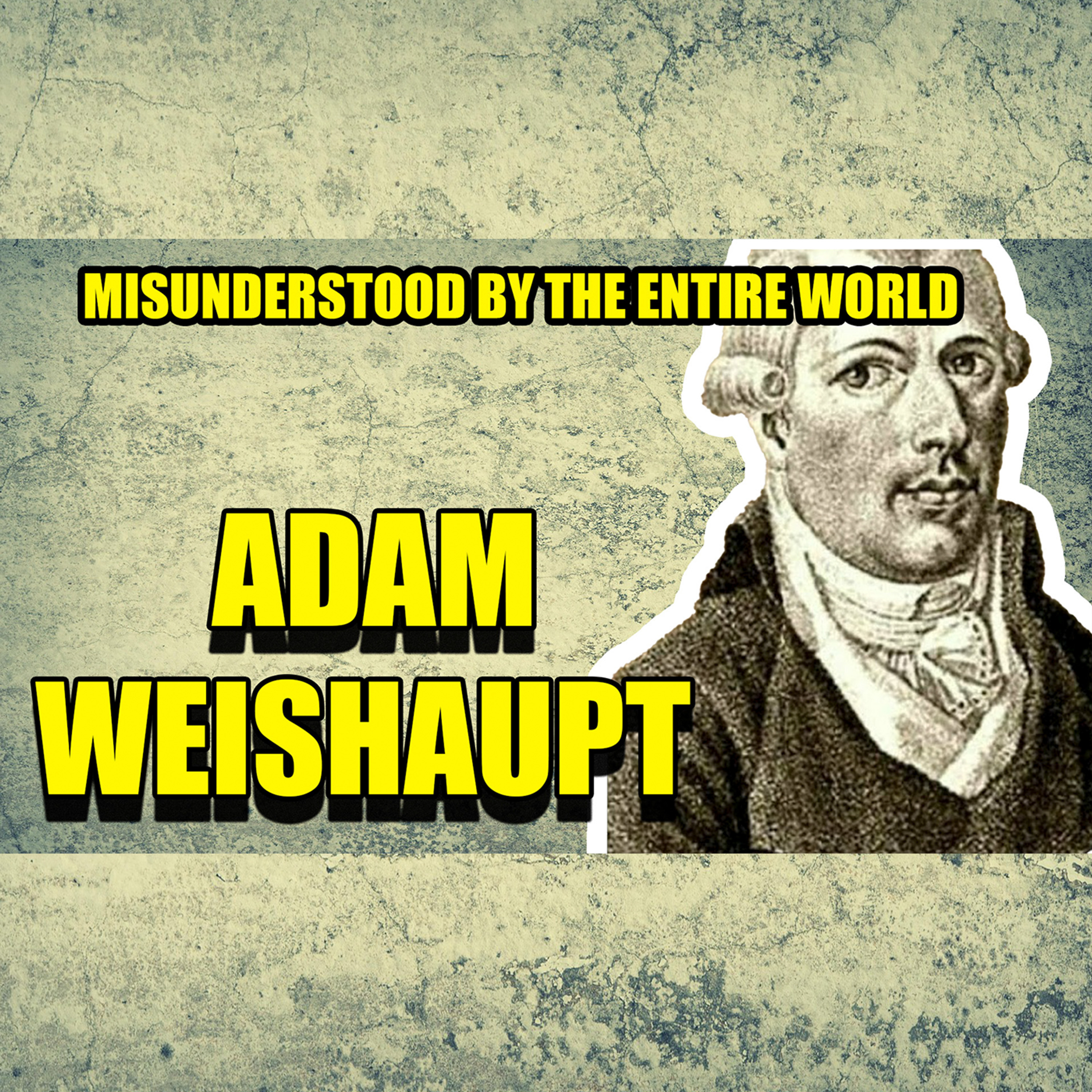 Illuminati: Misunderstood By The Entire World | Faces Of History Podcast episode artwork