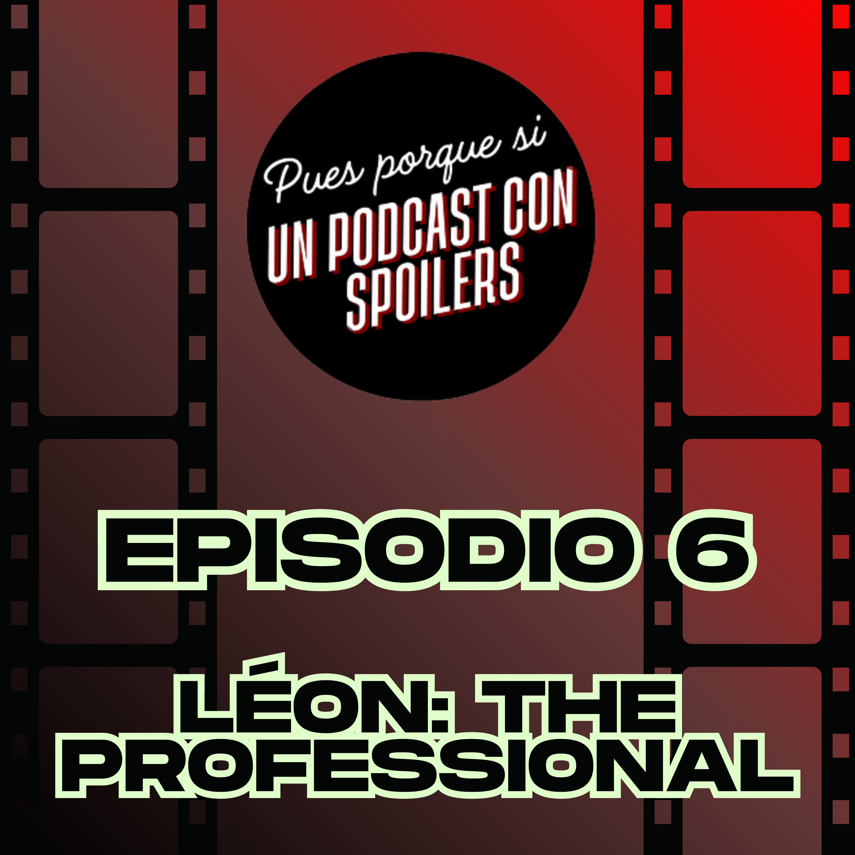 Episodio 6 - Léon: The Professional episode artwork