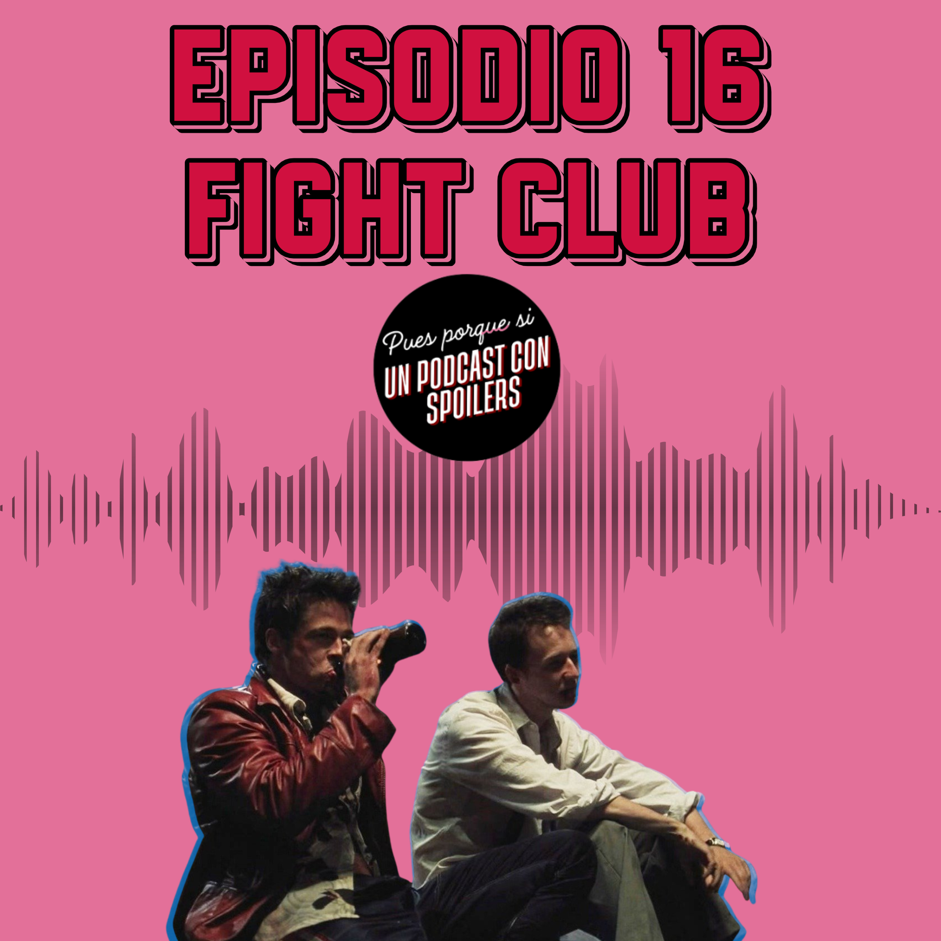 Episodio 16 - Fight Club episode artwork