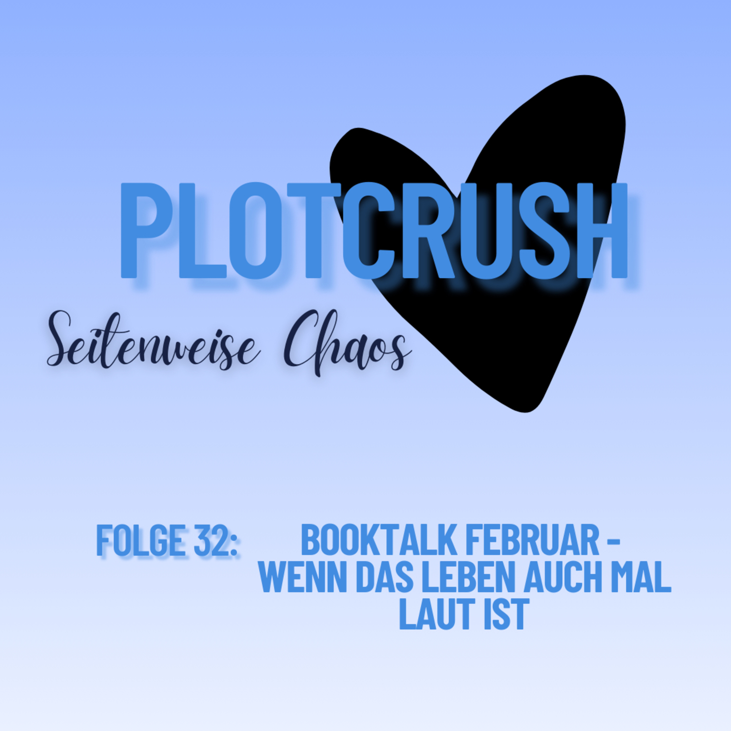  Folge 32: Booktalk Februar - wenn das Leben auch mal laut ist episode artwork
